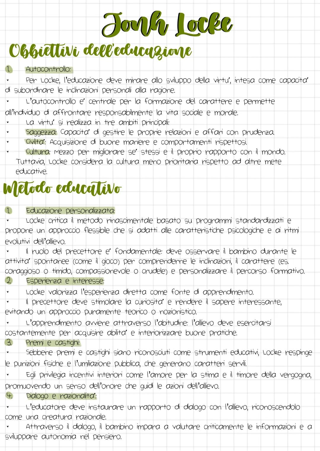 Jonh
Hanh locke
Obbiettivi dell'educazione
Autocontrollo:
Per Locke, l'educazione deve mirare allo sviluppo della virtu', intesa come capaci