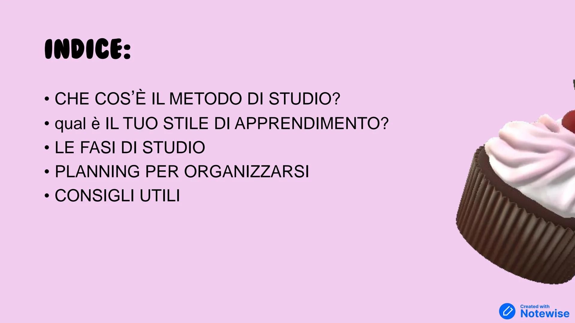 # METODO DI STUDIO
consigli per uno studio motivato # INDICE:
* CHE COS'È IL METODO DI STUDIO?
* qual è IL TUO STILE DI APPRENDIMENTO?