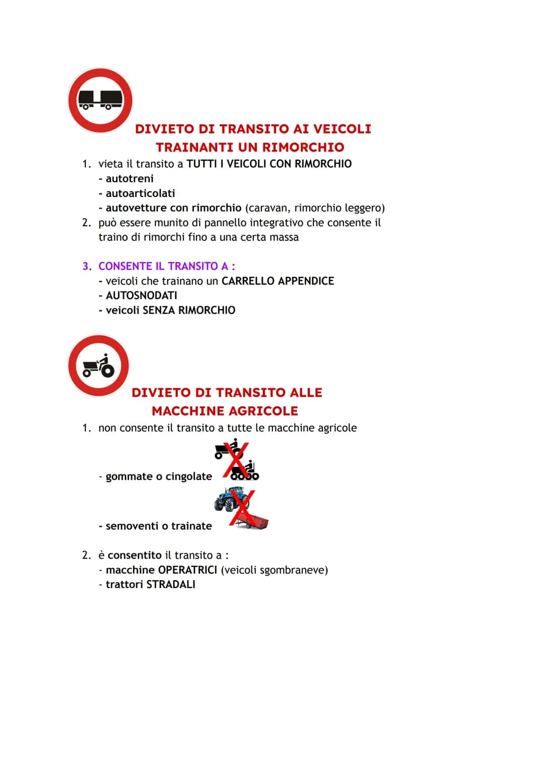 # SEGNALI DI DIVIETO PRESCRIZIONE
## DIVIETO DI TRANSITO
1. posto su entrambi gli accessi della strada
2. vieta la circolazione in entrambi