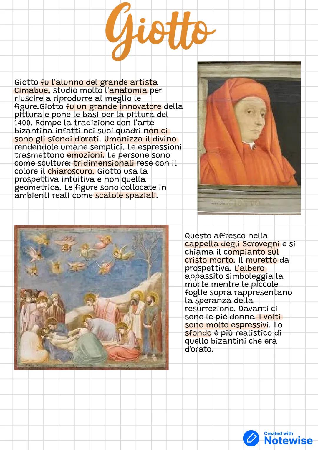 # Giotto
Giotto fu l'alunno del grande artista
Cimabue, studio molto l'anatomia per
riuscire a riprodurre al meglio le
figure. Giotto fu un