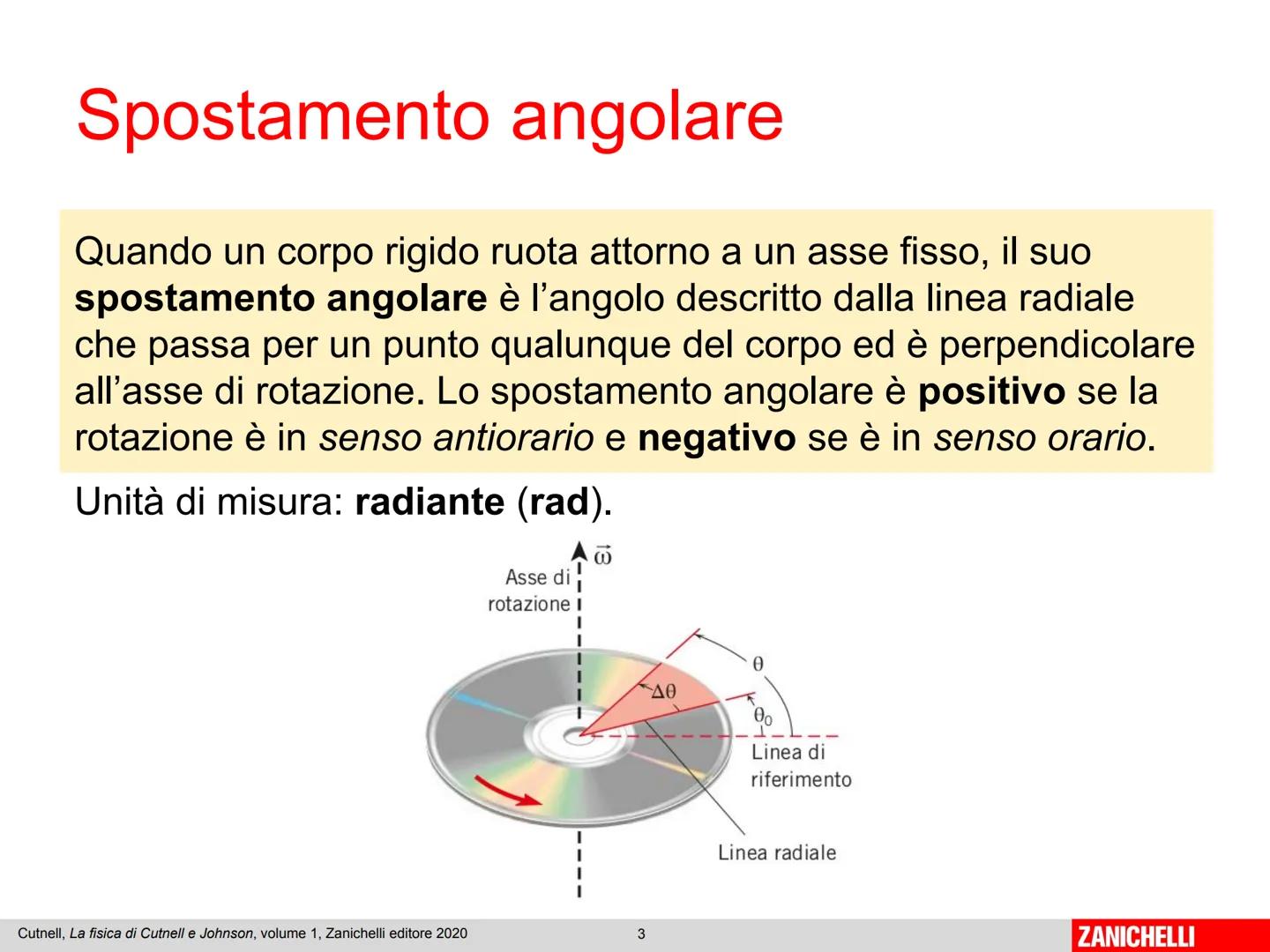 Capitolo 3
Cinematica
e dinamica
rotazionale
Cutnell, La fisica di Cutnell e Johnson, volume 1, Zanichelli editore 2020
1
ZANICHELLI # C