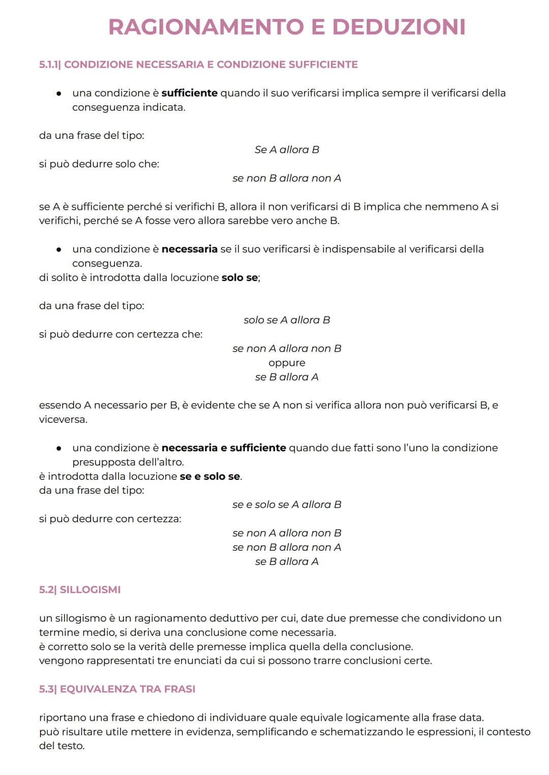 # RAGIONAMENTO E DEDUZIONI
5.1.1 CONDIZIONE NECESSARIA E CONDIZIONE SUFFICIENTE
* una condizione è sufficiente quando il suo verificarsi