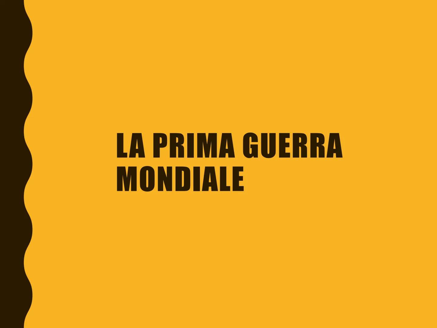 # LA PRIMA GUERRA
# MONDIALE # L'INIZIO DELLA GUERRA
Inizio: 28 luglio 1914
|| fatto scatenante fu l'assassinio dell'arciduca Francesco
Fe