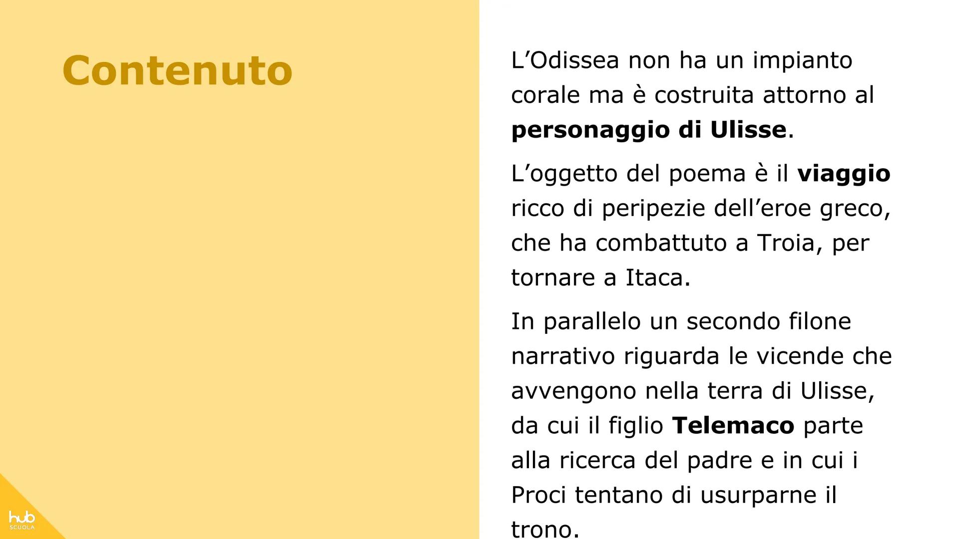 # hub
SCUOLA
# L'Odissea # Definizione
L'Odissea è il più recente
poema epico attribuito a
Omero.
Il poema è costituito da più di
12.000