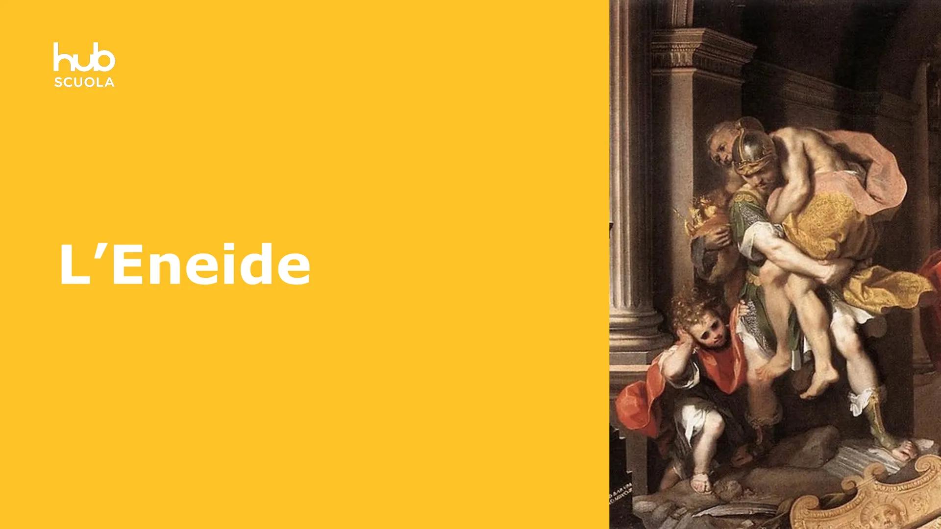 # hub
SCUOLA
L'Eneide # Definizione
L'Eneide è un poema epico in
latino composto da Virgilio a
partire, circa, dal 29 a.C. e
lasciato inco
