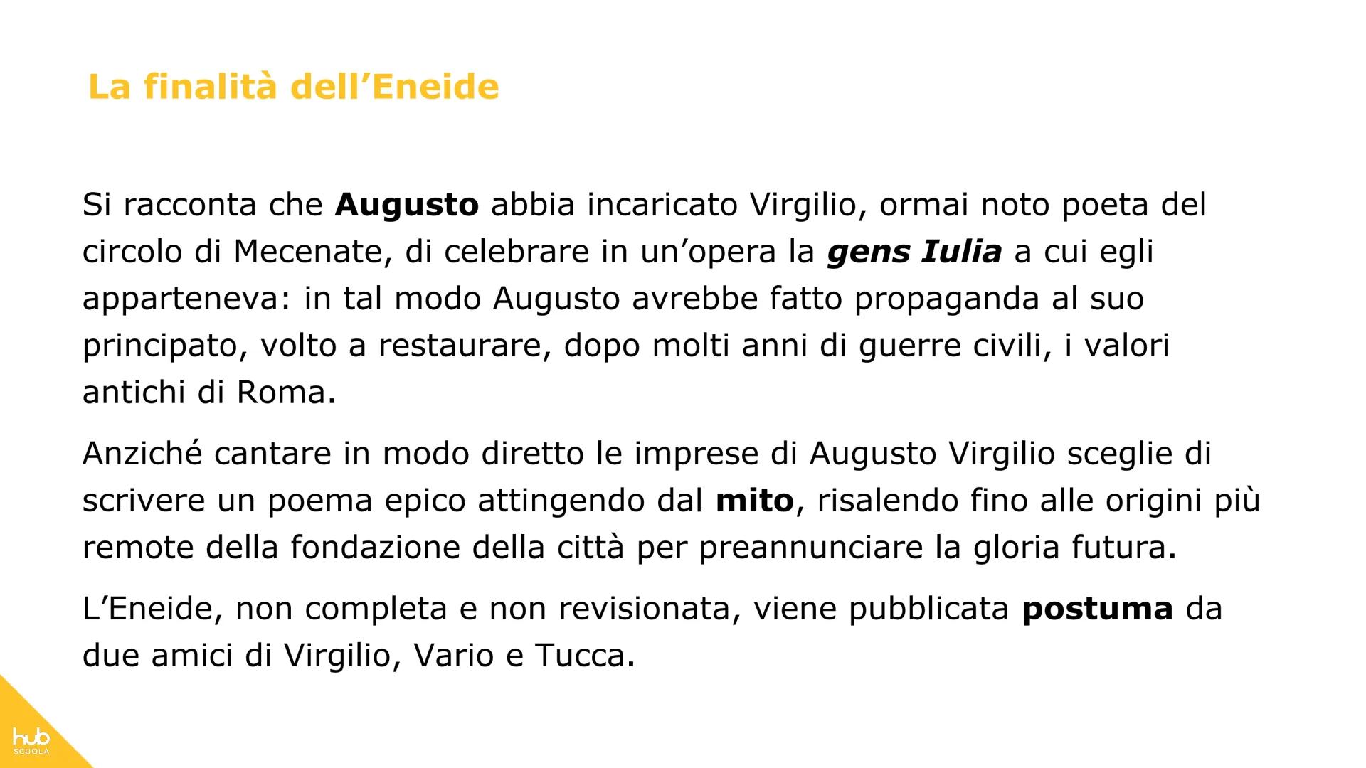 # hub
SCUOLA
L'Eneide # Definizione
L'Eneide è un poema epico in
latino composto da Virgilio a
partire, circa, dal 29 a.C. e
lasciato inco