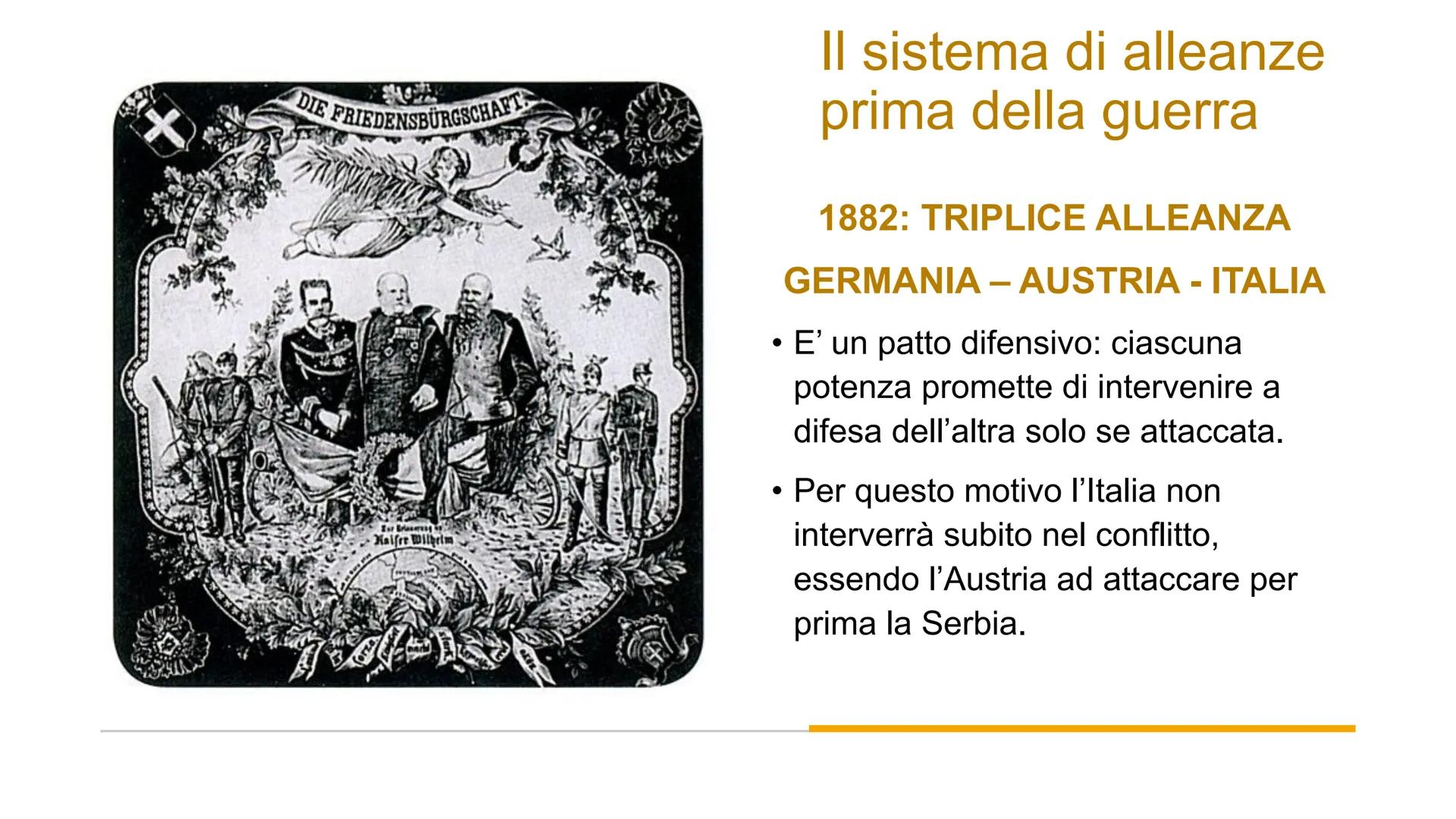 # LA PRIMA GUERRA
MONDIALE
(1914-1918) DIE FRIEDENSBÜRGSCHAFT.
Haifre Wilhelm
Il sistema di alleanze
prima della guerra
1882: TRIPLICE A
