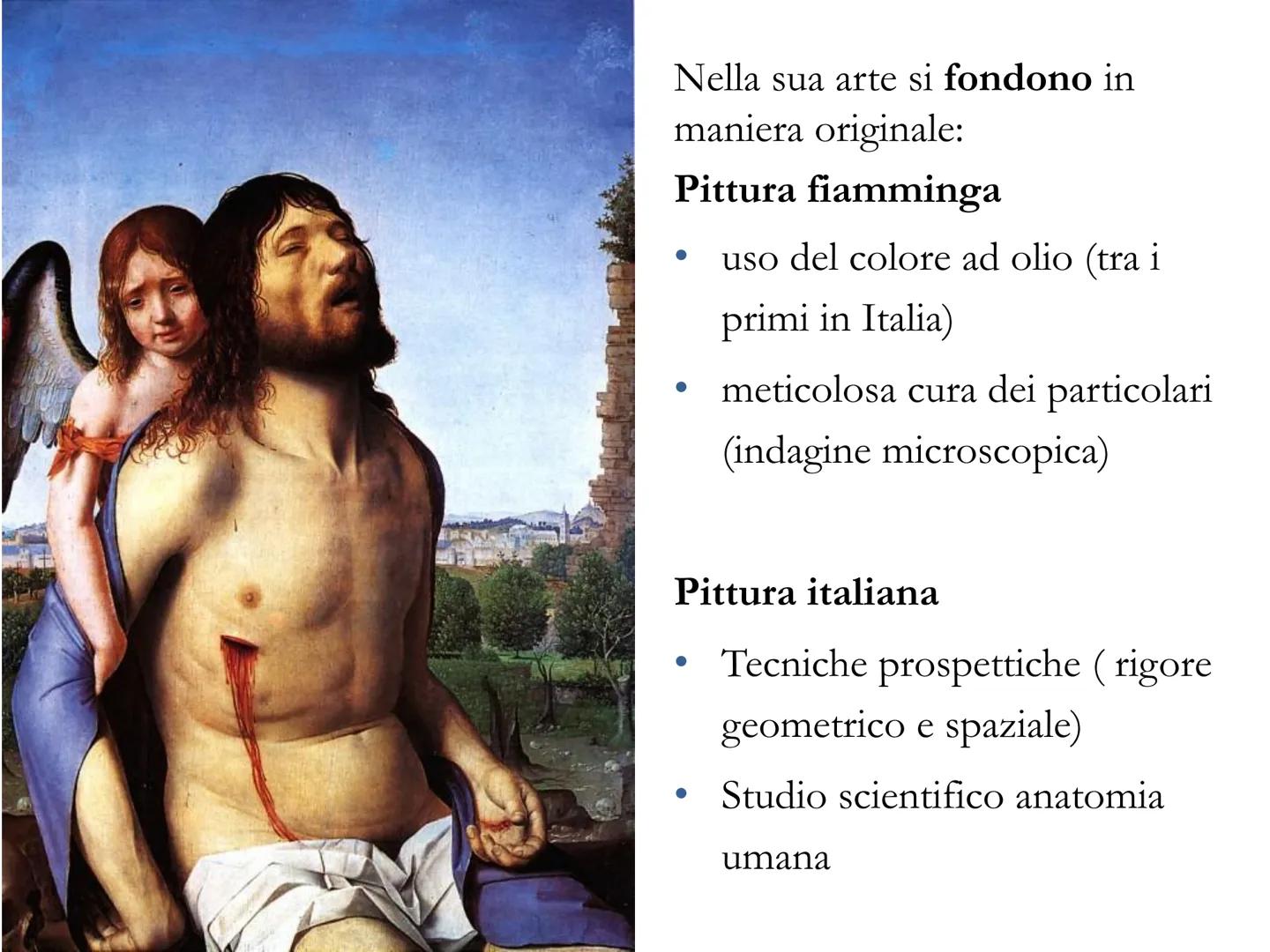 # ANTONELLO DA MESSINA (ca 1430-1479)
* Nasce a Messina, attorno al 1430
* Dal 1442 lavora nel Regno di Napoli
presso la corte di Alfonso