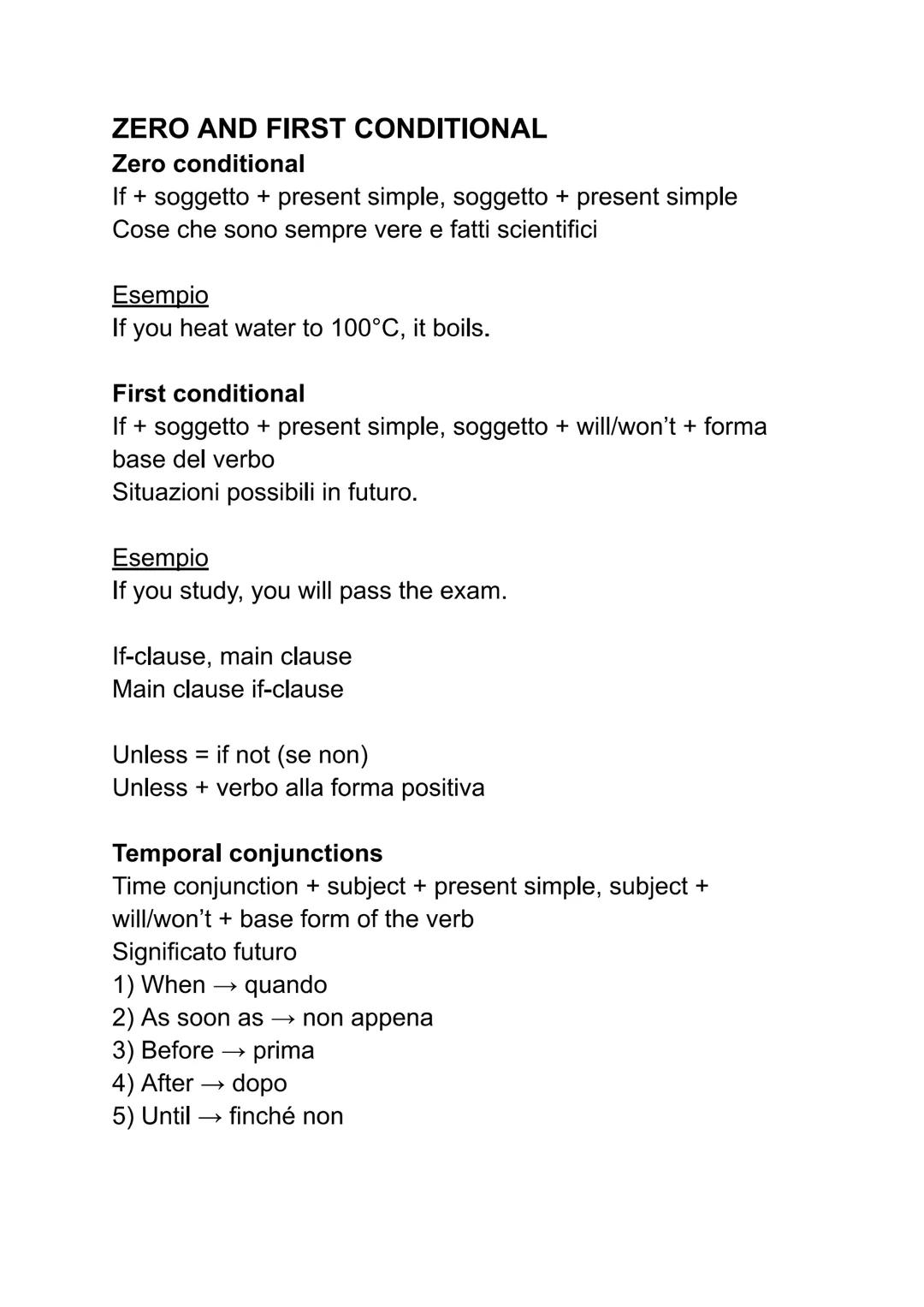 # ZERO AND FIRST CONDITIONAL
Zero conditional
If + soggetto + present simple, soggetto + present simple
Cose che sono sempre vere e fatti sc