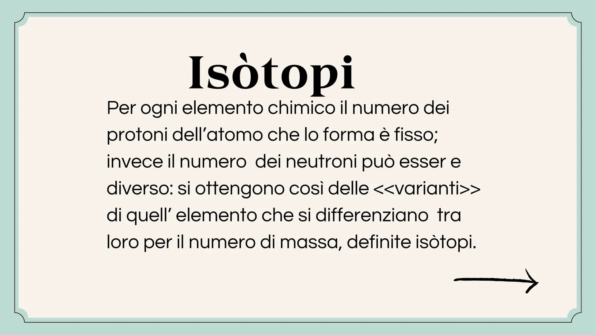 # L'ATOMO # Cos'è un atomo?
L'atomo è la parte più piccola di un
elemento che ne conserva le sue
proprietà. Gli atomi di un elemento
sono t