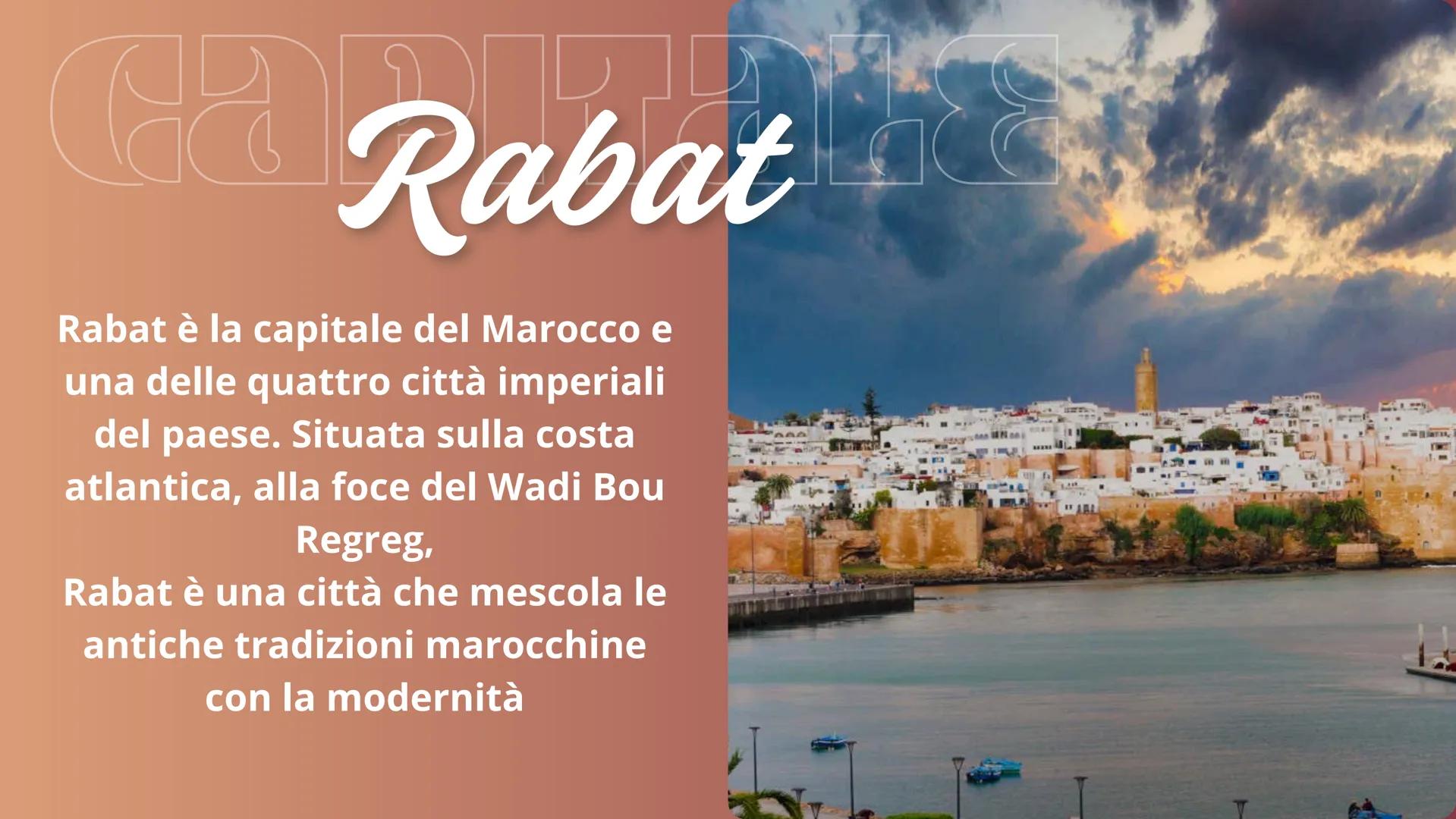 Marocco Sul globo
il Marocco confina:
-con l'Algeria a est
-con il Sahara occidentale a
sud ovest
-Con il Mar Mediterraneo a
nord
-con l'oce