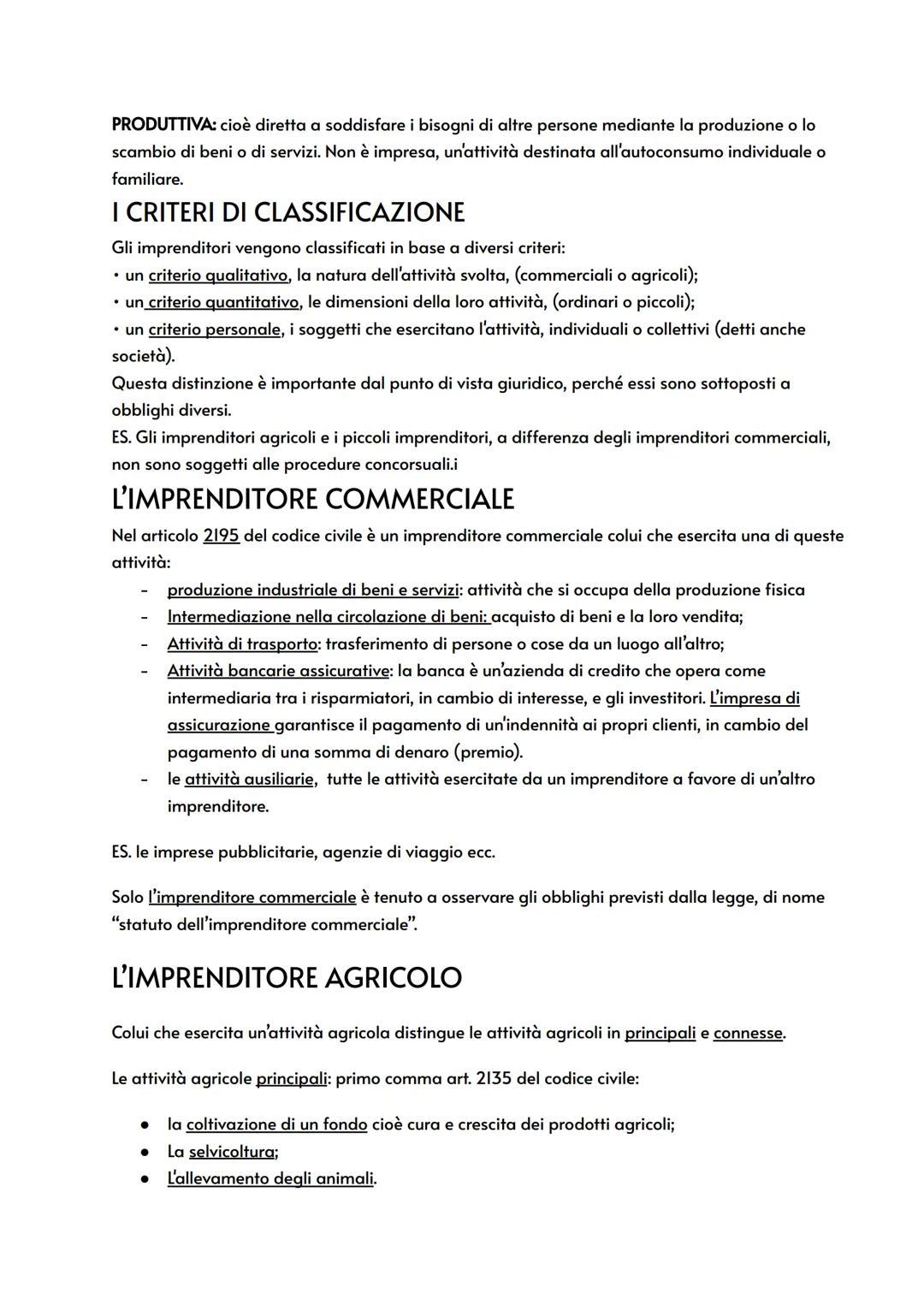 L'IMPRENDITORE
L'imprenditore svolge un ruolo centrale nel sistema economico quando produce beni e servizi
usati per soddisfare i loro bisog