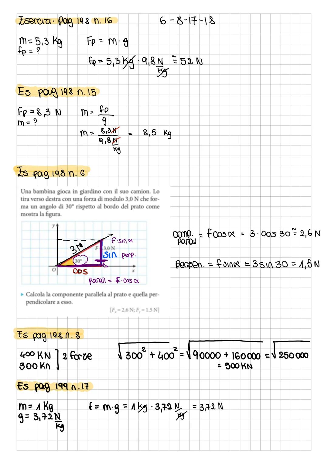 --- OCR Start ---
LE FORZE
derivata
una grandezza Gsica vettoriale
-Ed è un'interatione che interagisce /o si manifesta tra 2 о рій сопрі
A