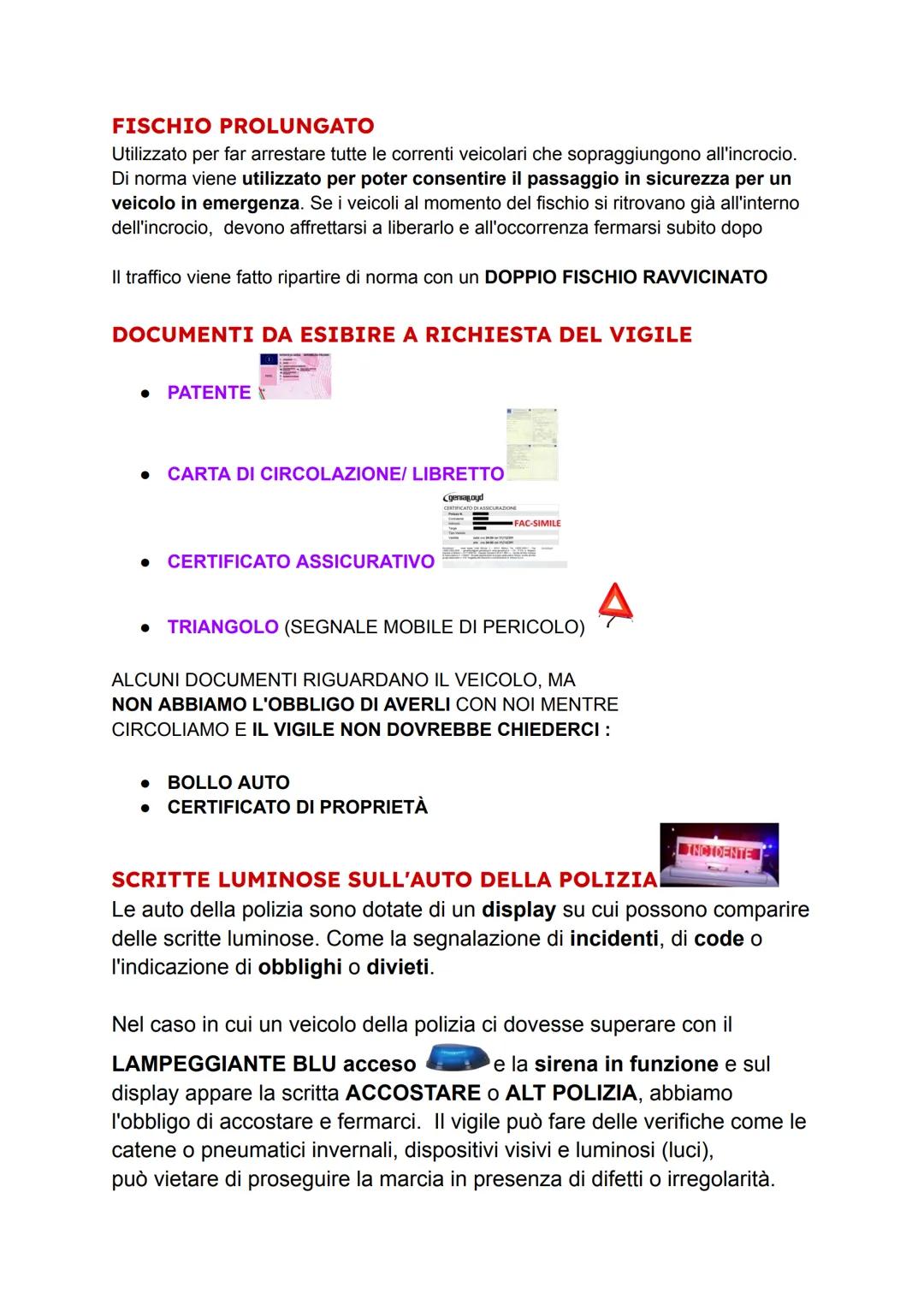 --- OCR Start ---
IL VIGILE
ROSSO
per i veicoli che gli provengono da DI FRONTE e dalle SPALLE.
I veicoli si dovranno arrestare prima della