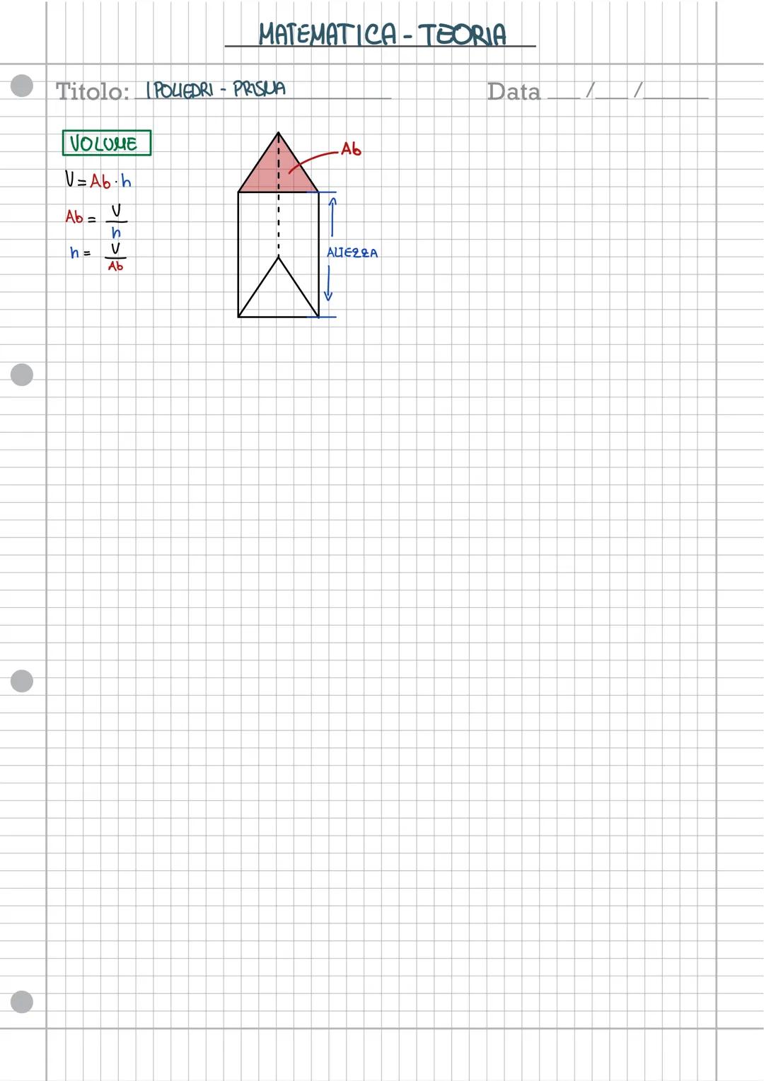 # MATEMATICA-TEORIA
Titolo: POIEDRI - PRISUA
Data _ / _ /
UN PRISMA E' UN POLIEDRO CHE HA PER BASE DUE POLIGONI UGUALI,
UNITI DA UN PARAL