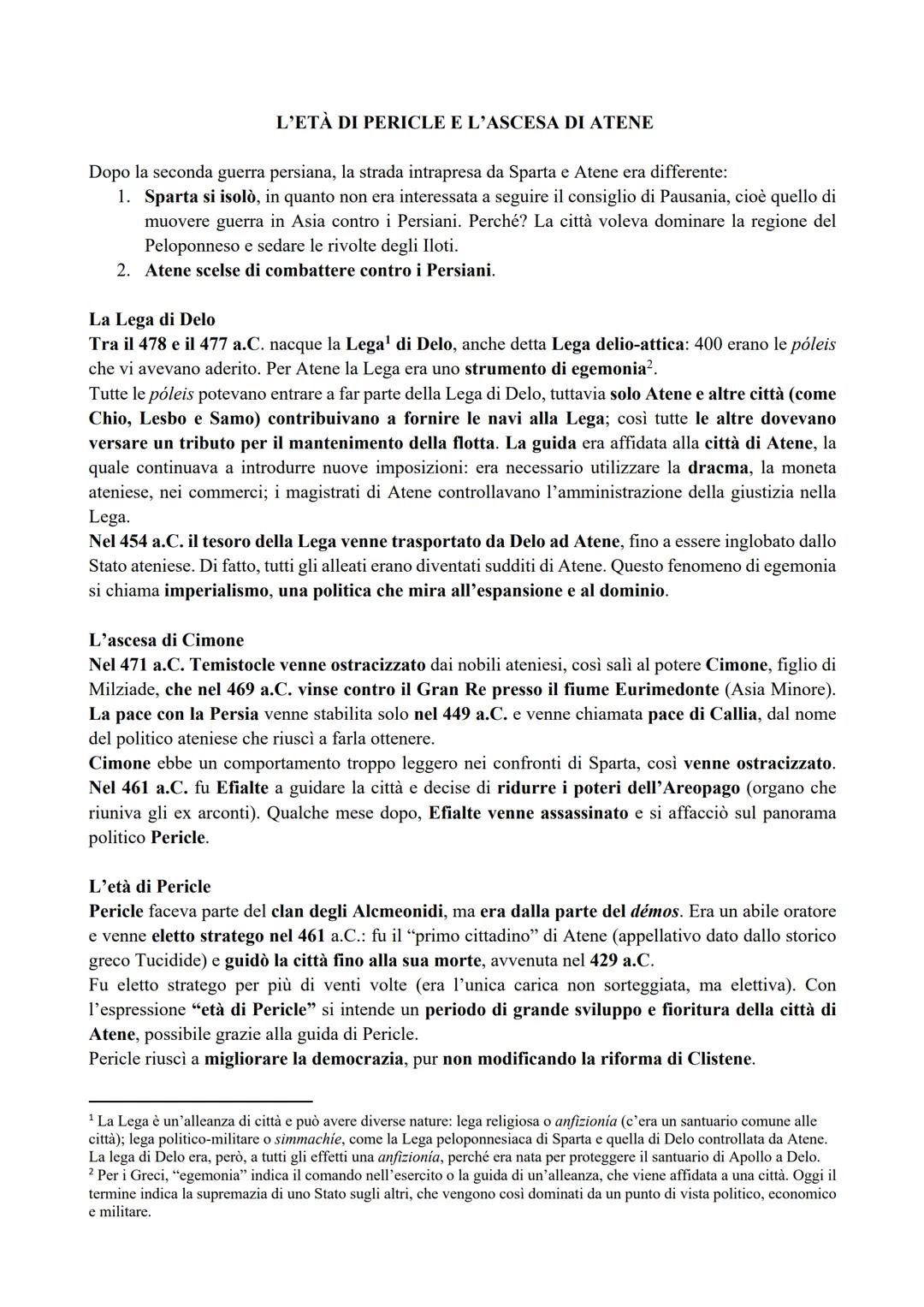 # L'ETÀ DI PERICLE E L'ASCESA DI ATENE
Dopo la seconda guerra persiana, la strada intrapresa da Sparta e Atene era differente:
1. Sparta