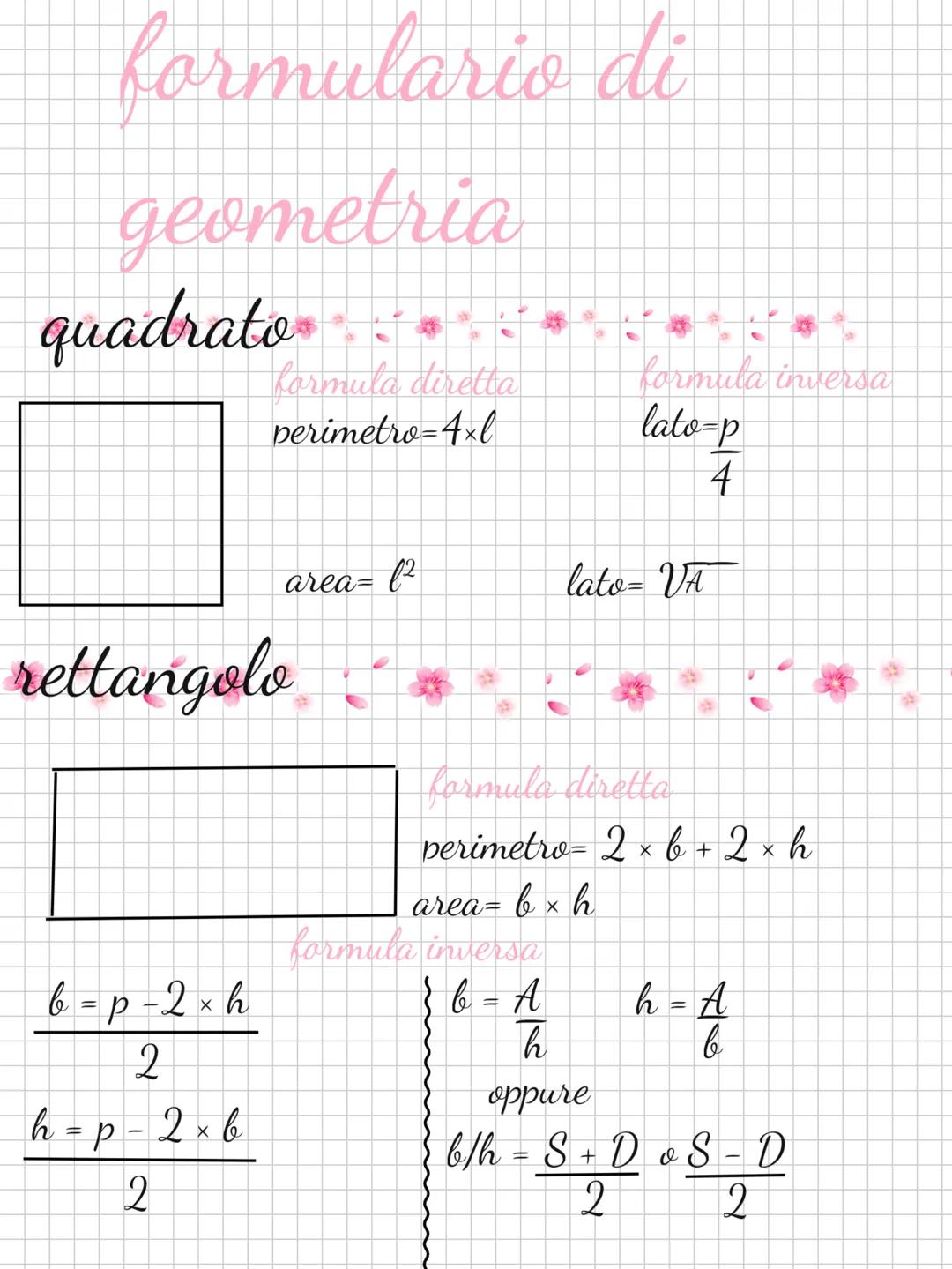 # formulario di
# geometria
quadrato
formula diretta
perimetro=4xl
formula inversa
lato=p
4
area= (2
lato= VA
rettangolo
Kormula d