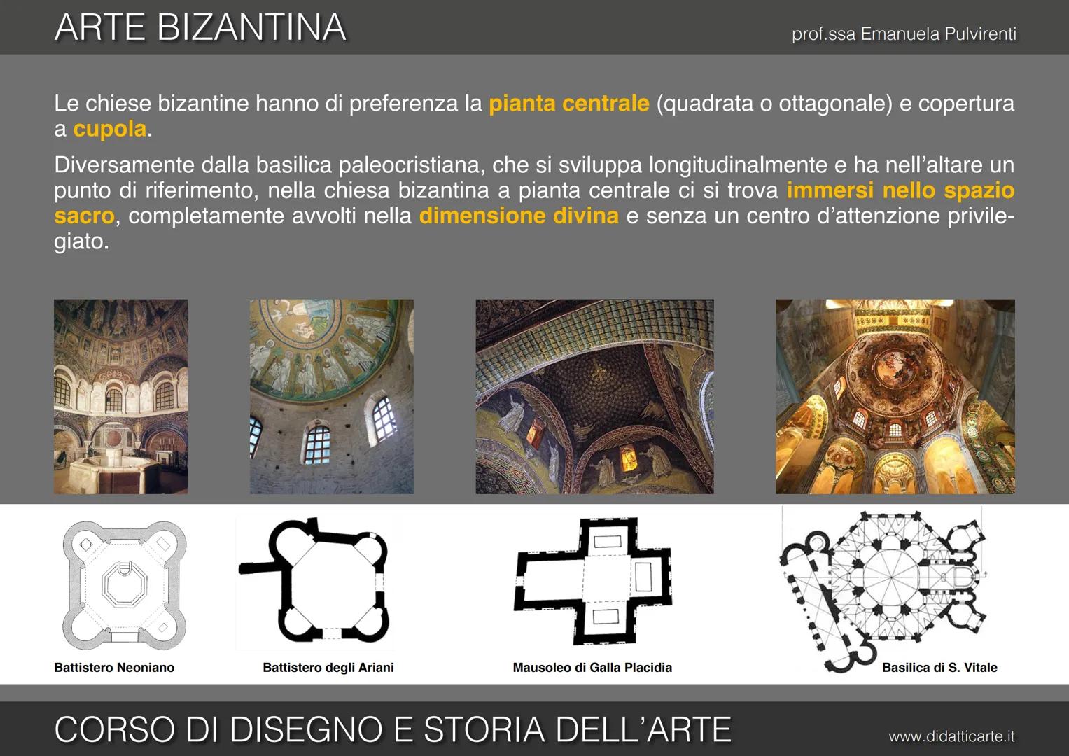 8-b. ARTE BIZANTINA
prof.ssa Emanuela Pulvirenti
CORSO DI DISEGNO E STORIA DELL'ARTE
www.didatticarte.it ARTE BIZANTINA
L'ARTE BIΖΑΝΤΙΝΑ
pro