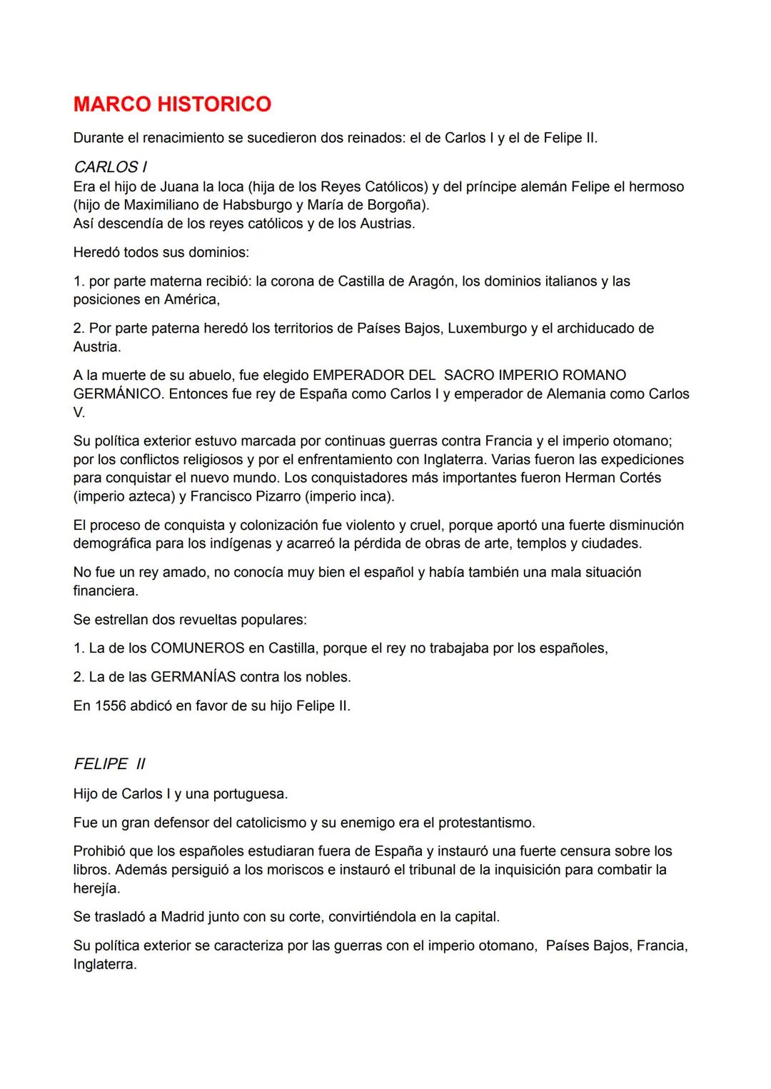 MARCO HISTORICO
Durante el renacimiento se sucedieron dos reinados: el de Carlos I y el de Felipe II.
CARLOS I
Era el hijo de Juana la loca