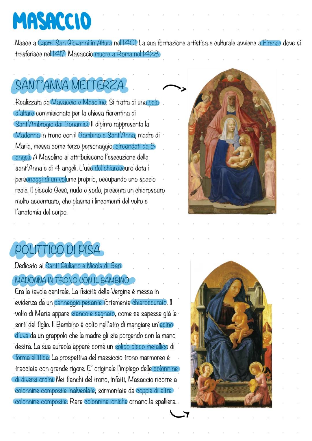 MASACCIO
Nasce a Castel San Giovanni in Altura nel 1401. La sua formazione artistica e culturale avviene a Firenze dove si
trasferisce nel 1