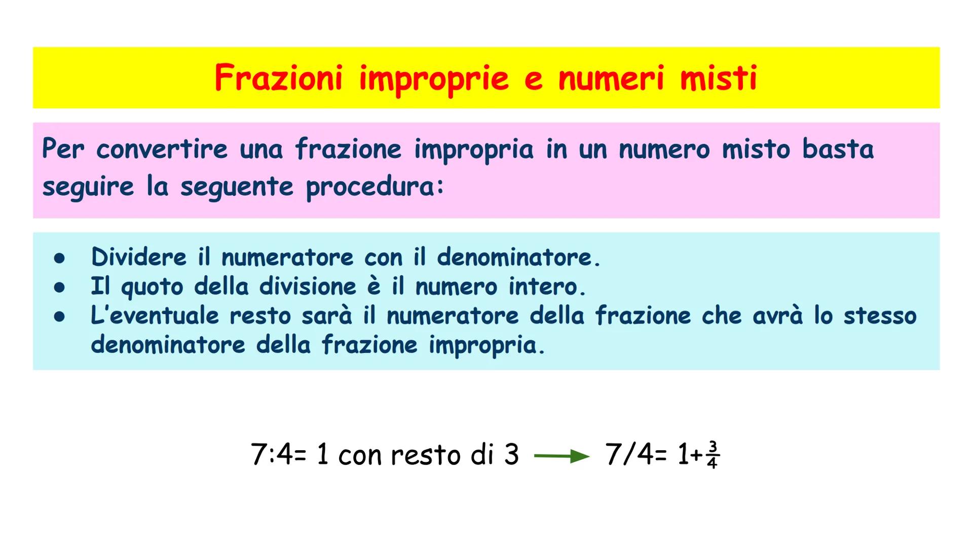 LE FRAZIONI Frazioni
La frazione è un operatore che permette di dividere in parti
uguali un intero e di considerarne alcune.
Possiamo quindi