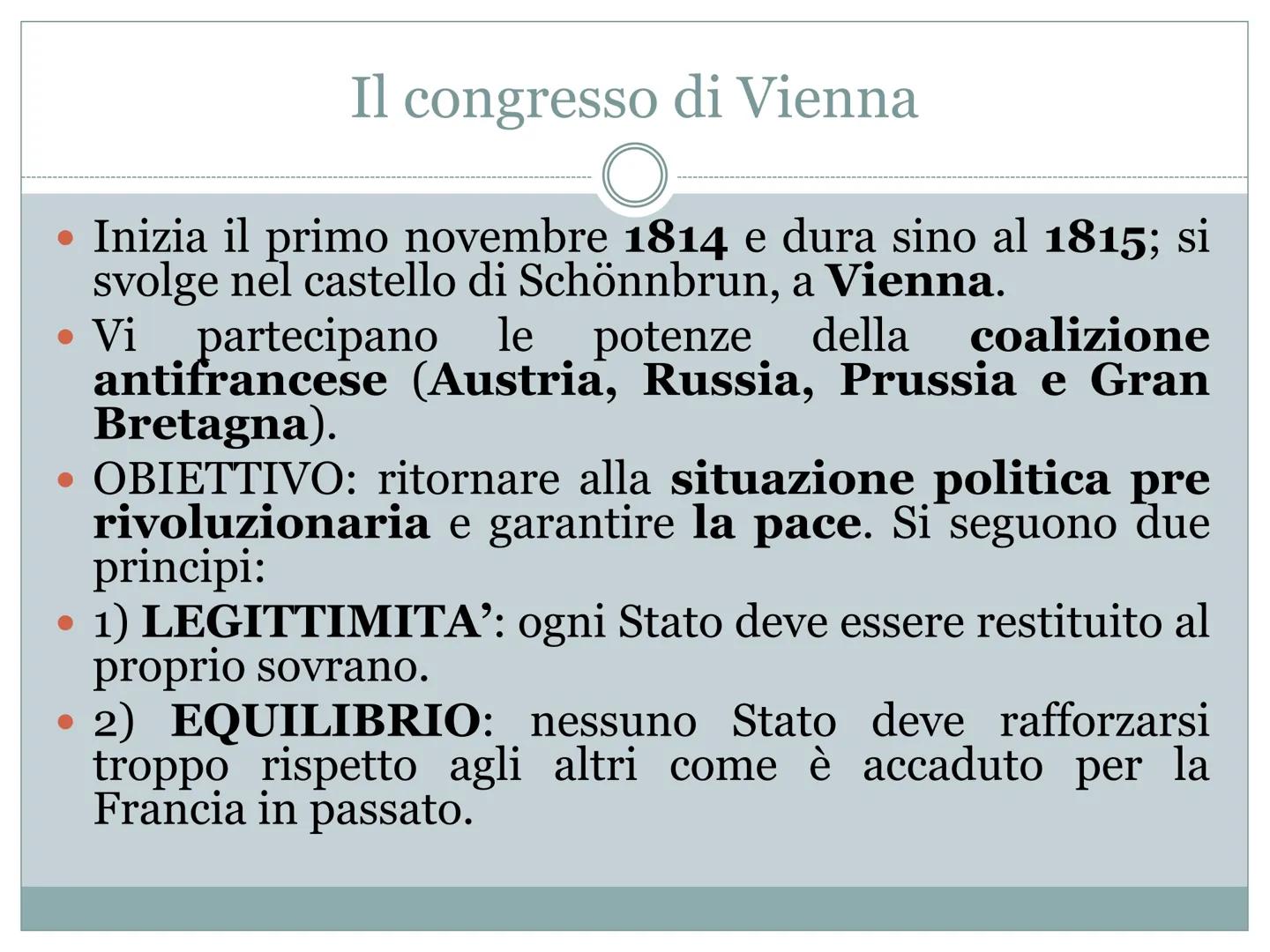 # IL CONGRESSO DI VIENNA # Il congresso di Vienna
* Inizia il primo novembre 1814 e dura sino al 1815; si svolge nel castello di Schรถnbrunn