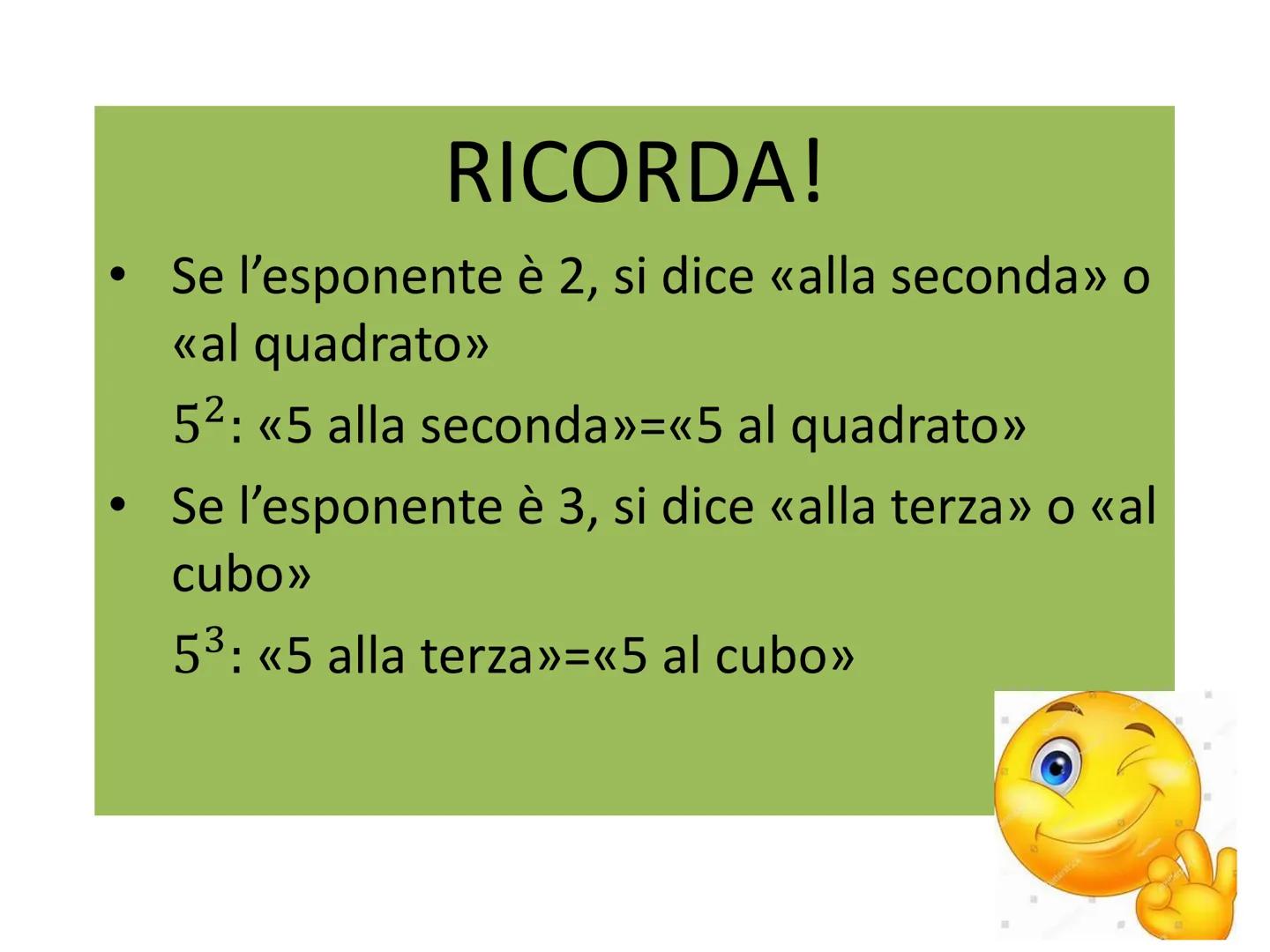 # L'ELEVAMENTO A POTENZA DEFINIZIONE
Una POTENZA e' il prodotto di tanti fattori uguali alla
base quanti ne indica l'esponente:
2<sup>5</sup