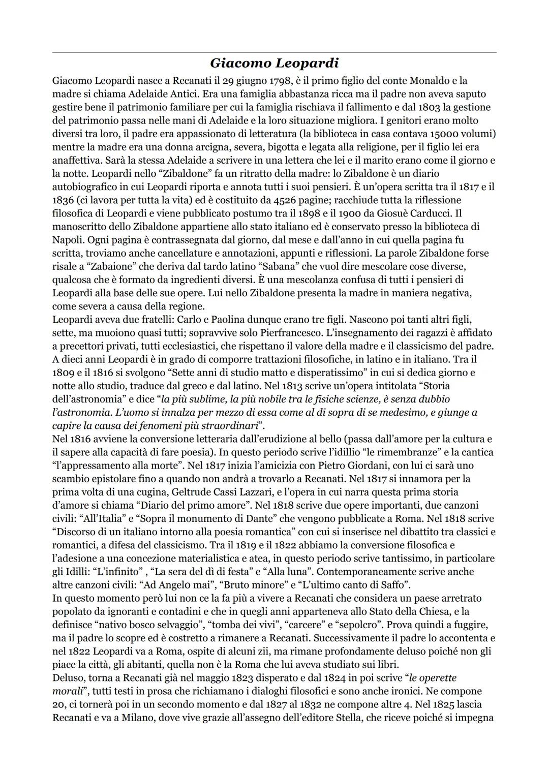 Giacomo Leopardi
Giacomo Leopardi nasce a Recanati il 29 giugno 1798, è il primo figlio del conte Monaldo e la
madre si chiama Adelaide Anti