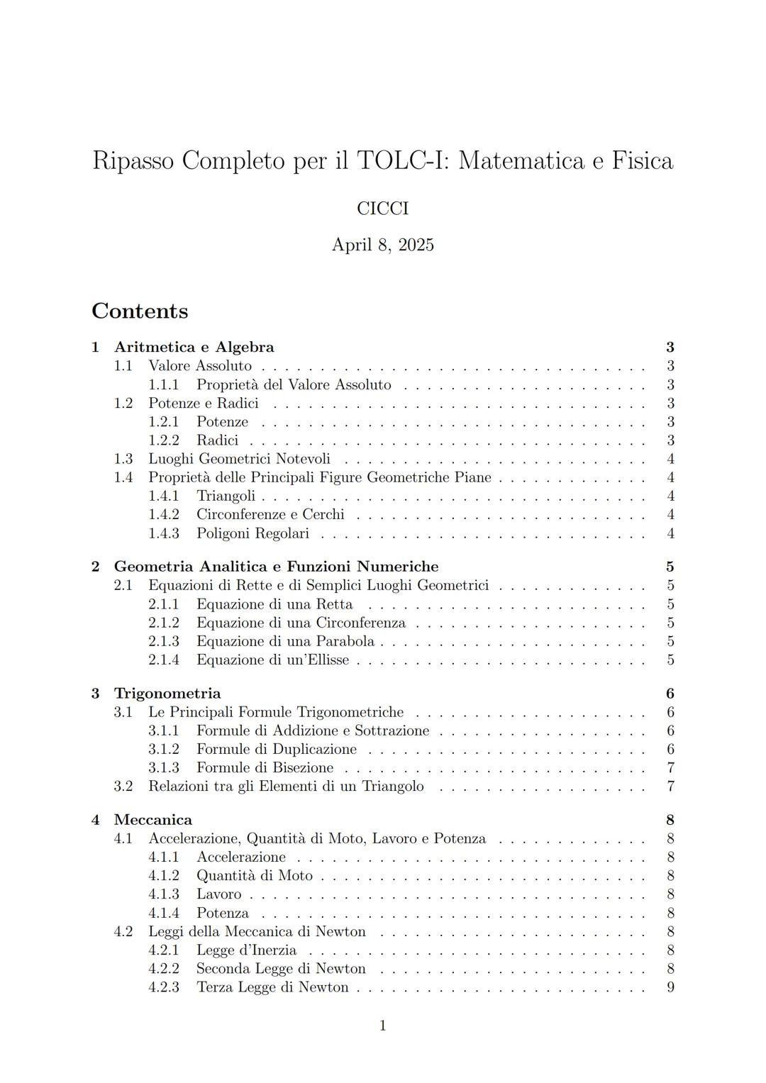 Ripasso Completo per il TOLC-I: Matematica e Fisica
CICCI
April 8, 2025
Contents
1 Aritmetica e Algebra
1.1 Valore Assoluto
1.1.1 Proprietà