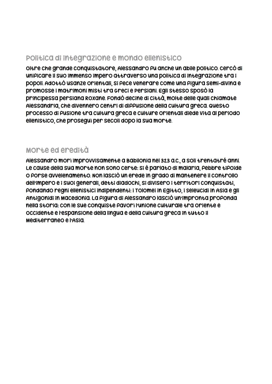 Alessandro Magno
Vita e formazione
Alessandro magno nacque a pella, capitale della macedonia,
nel 356 a.c. Era figlio di Filippo II, un abi