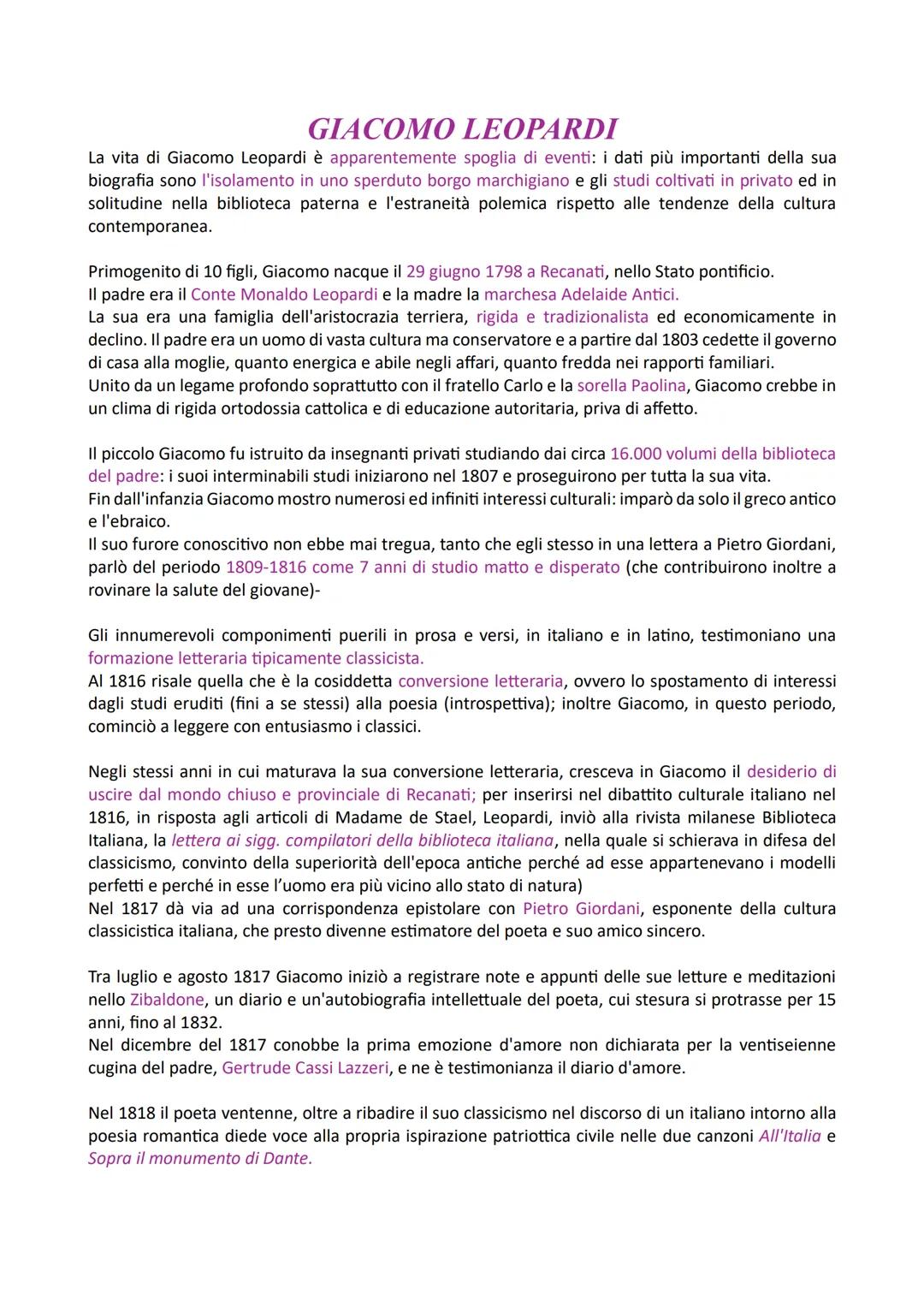 GIACOMO LEOPARDI
La vita di Giacomo Leopardi è apparentemente spoglia di eventi: i dati più importanti della sua
biografia sono l'isolamento