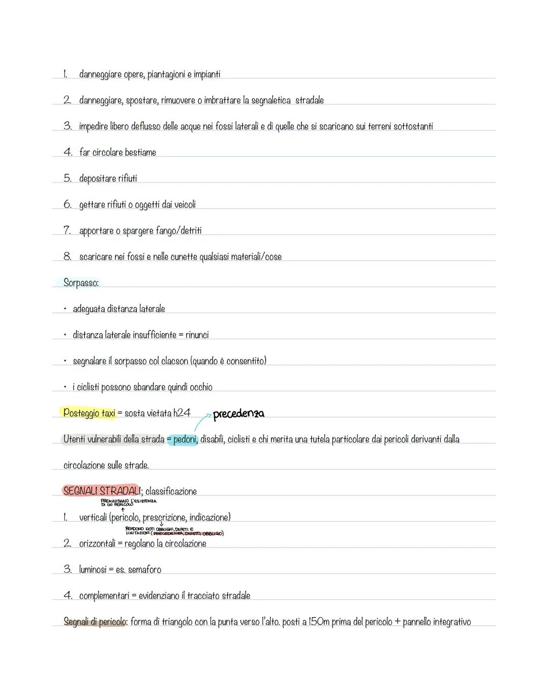 Strada = pedoni, veicoli e animali. Può essere classificata come;
1. Autostrada = 130 km/h
2.Strada extraurbana principale = 110 km/h
3.Stra