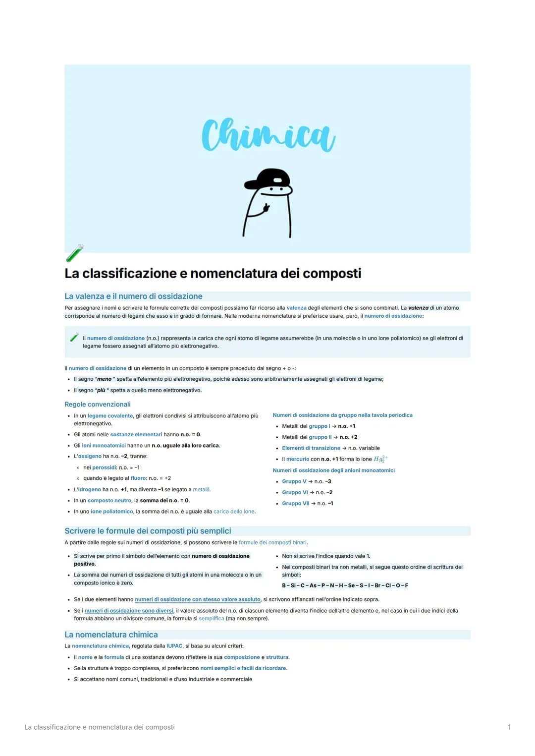 Chimica
La classificazione e nomenclatura dei composti
La valenza e il numero di ossidazione
Per assegnare i nomi e scrivere le formule corr