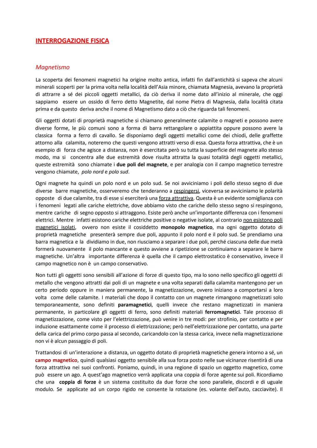 # INTERROGAZIONE FISICA
Magnetismo
La scoperta dei fenomeni magnetici ha origine molto antica, infatti fin dall'antichità si sapeva che al