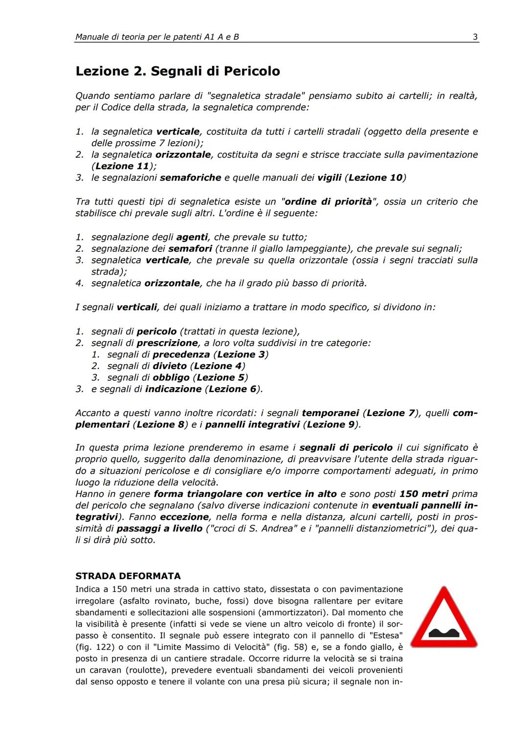 Valerio Platia
Roberto Mastri
Manuale di teoria
per le patenti A1, A e B
Edizione 2008
22 Manuale di teoria per le patenti A1 Ae B
Introd