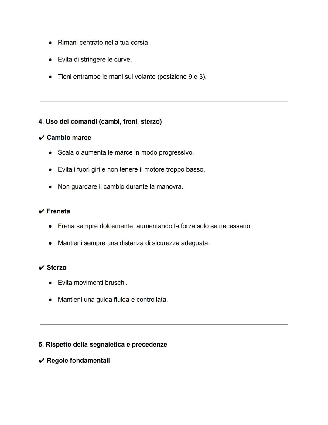 TESTO COMPLETO PER L'ESAME PRATICO DELLA PATENTE (B)
L'esame pratico della patente ha lo scopo di valutare la capacità del candidato di
gui