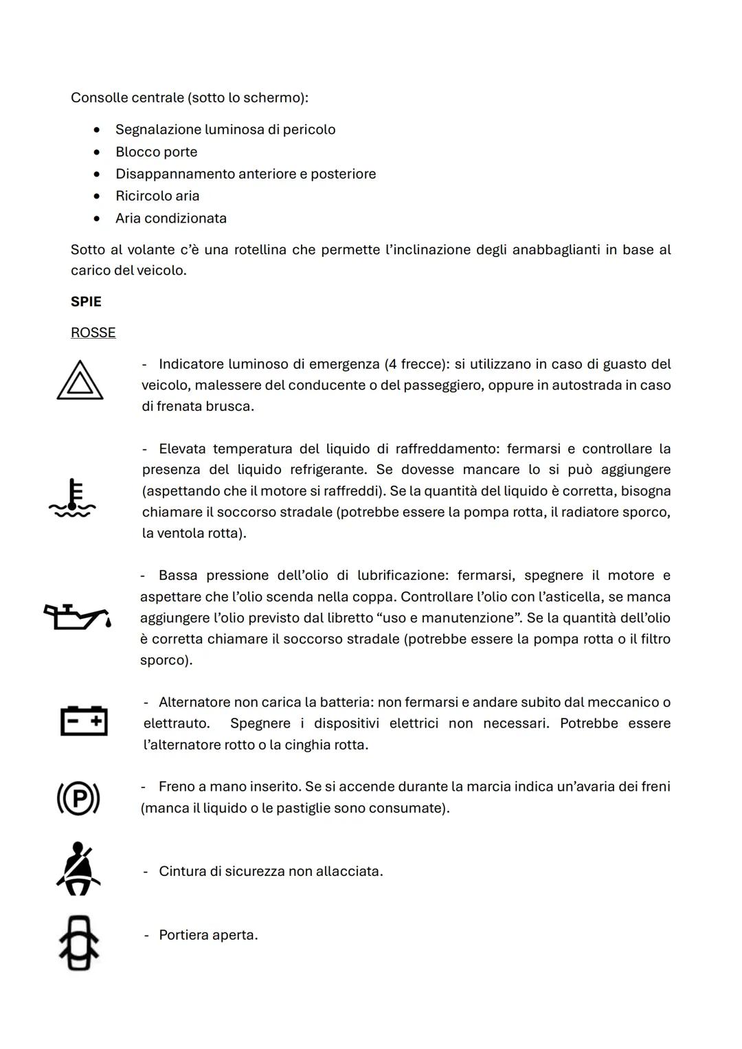 # REGOLAZIONE
LESAME DI GUIDA PATENTE B - PRATICO
SEDILE:
- In altezza: occhi a metà parabrezza;
- In lunghezza: bisogna riuscire a preme
