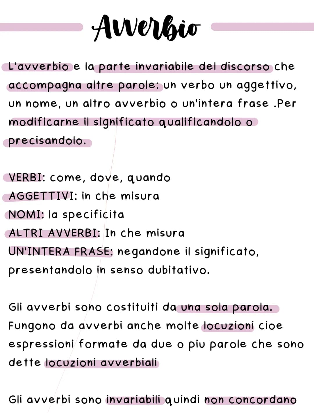 # Avverbio
L'avverbio è la parte invariabile del discorso che
accompagna altre parole: un verbo un aggettivo,
un nome, un altro avverbio o