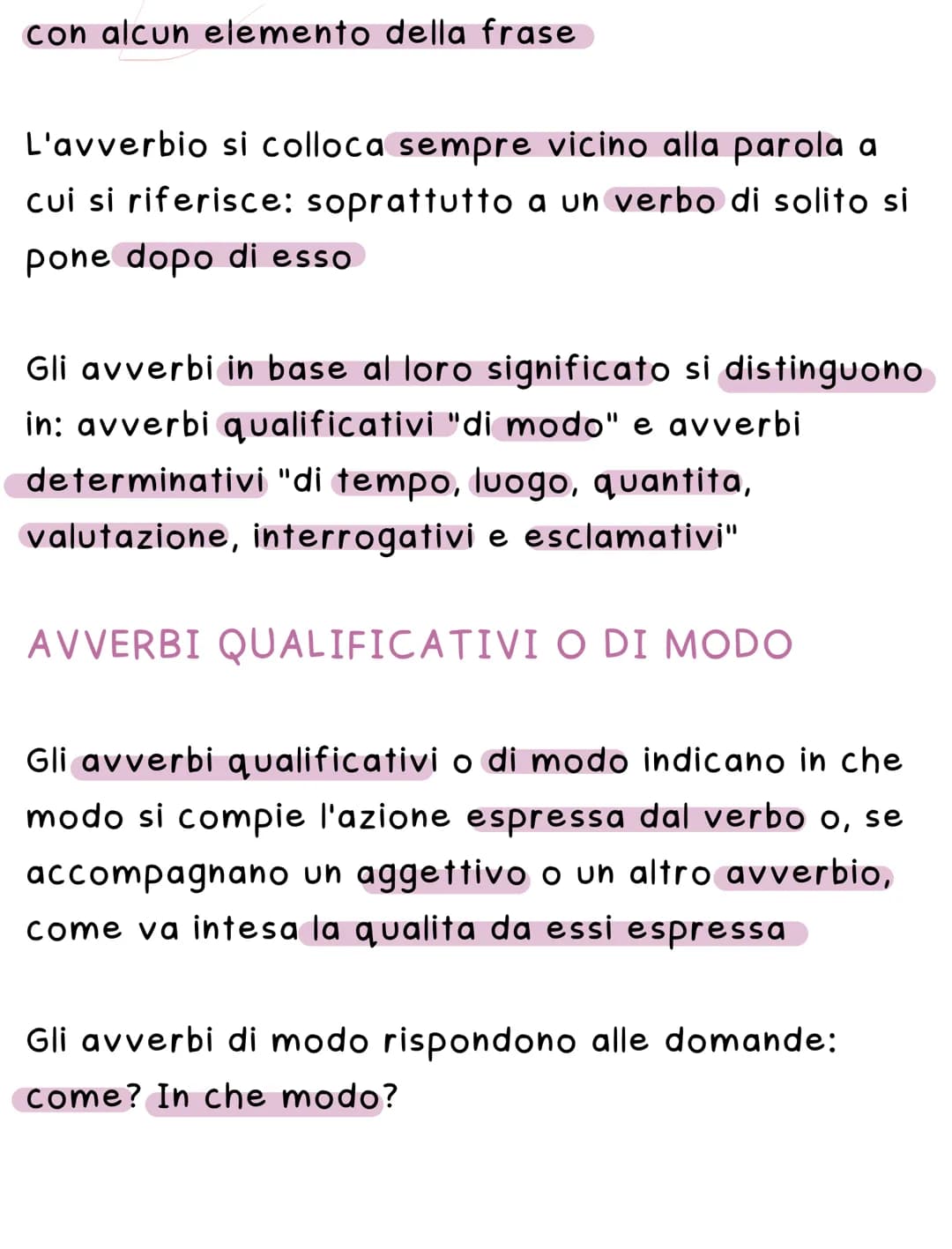 # Avverbio
L'avverbio è la parte invariabile del discorso che
accompagna altre parole: un verbo un aggettivo,
un nome, un altro avverbio o