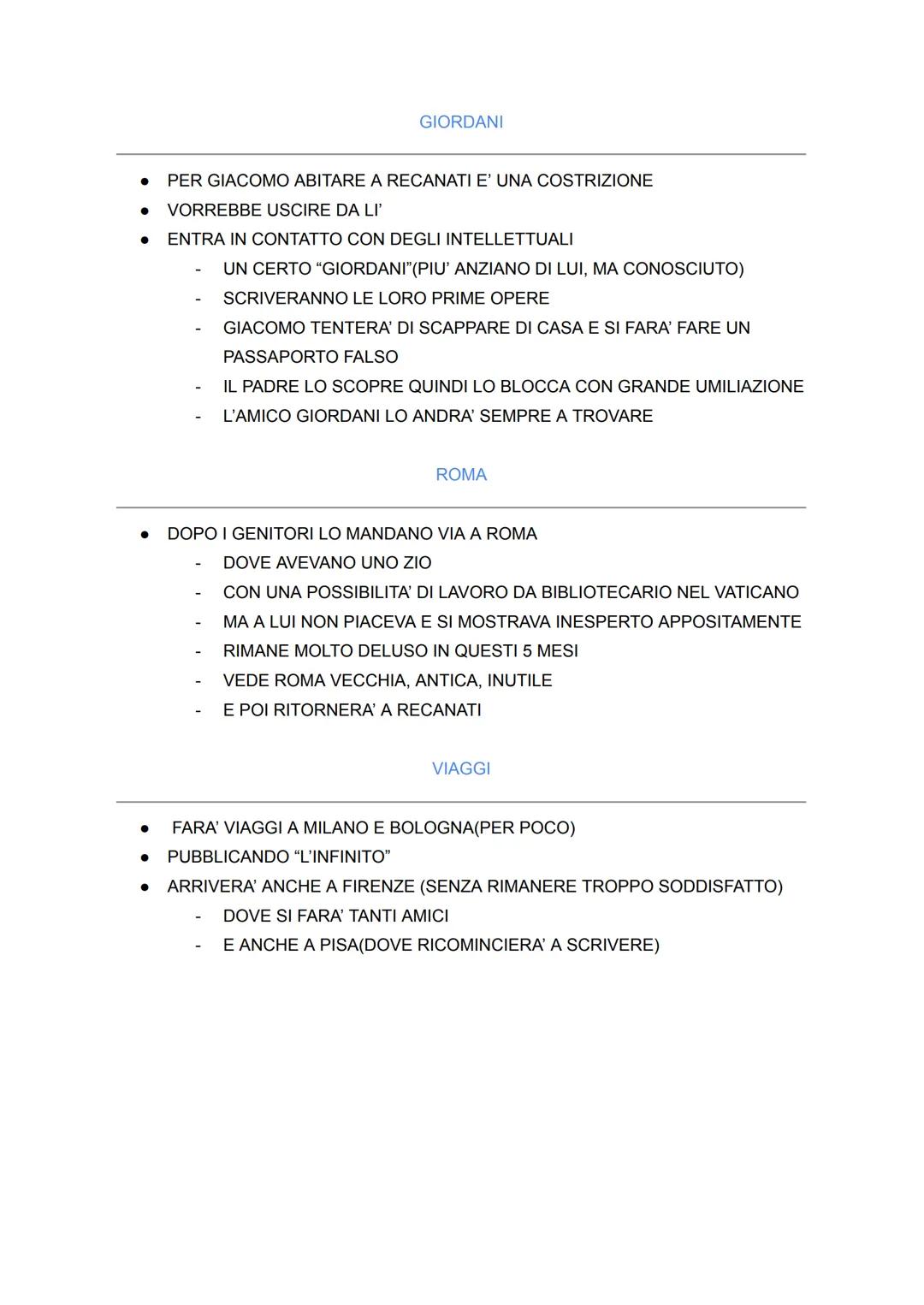 ●
●
LEOPARDI
NASCE ALLA FINE DEL 700'
NASCE IN PERIFERIA A RECANATI (NELLE MARCHE)
ALL'EPOCA ERANO INSERITE NEL REGNO D'ITALIA
MA PRIMA DELL