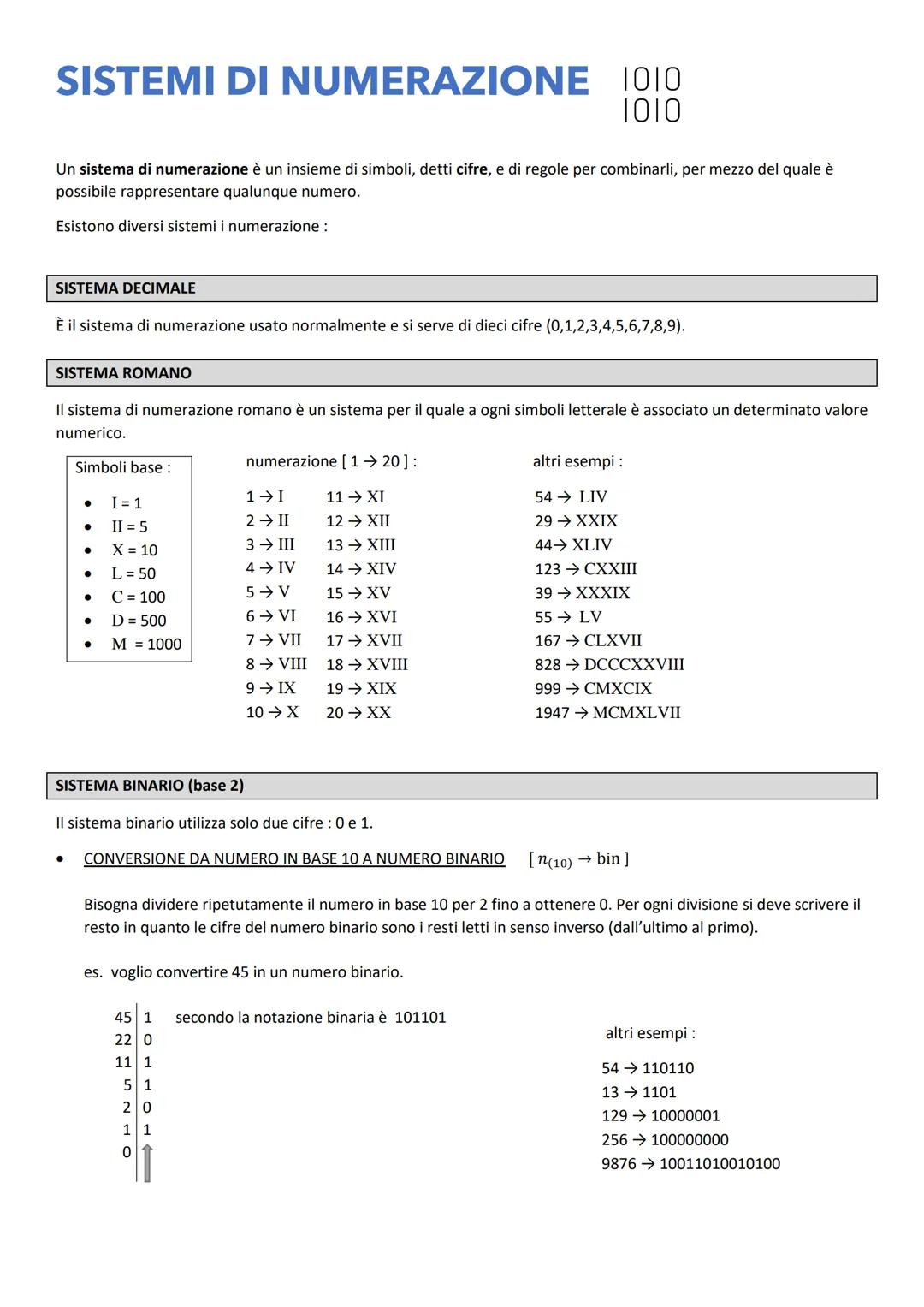 SISTEMI DI NUMERAZIONE 1010
1010
Un sistema di numerazione è un insieme di simboli, detti cifre, e di regole per combinarli, per mezzo del q