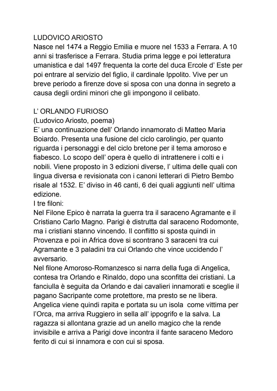 LUDOVICO ARIOSTO
Nasce nel 1474 a Reggio Emilia e muore nel 1533 a Ferrara. A 10
anni si trasferisce a Ferrara. Studia prima legge e poi let