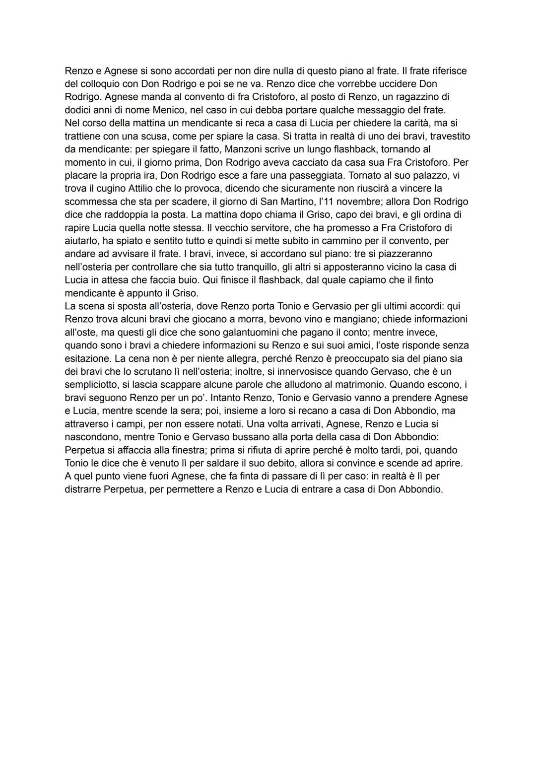 Renzo e Agnese si sono accordati per non dire nulla di questo piano al frate. Il frate riferisce
del colloquio con Don Rodrigo e poi se ne v