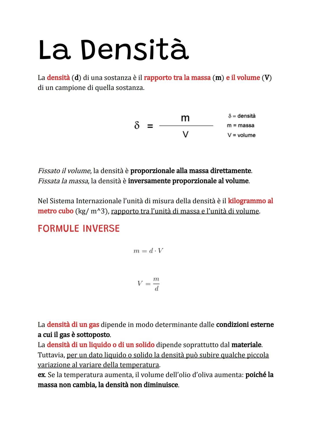 La Densità
La densità (d) di una sostanza è il rapporto tra la massa (m) e il volume (V)
di un campione di quella sostanza.
8
=
m = d.V
Fiss