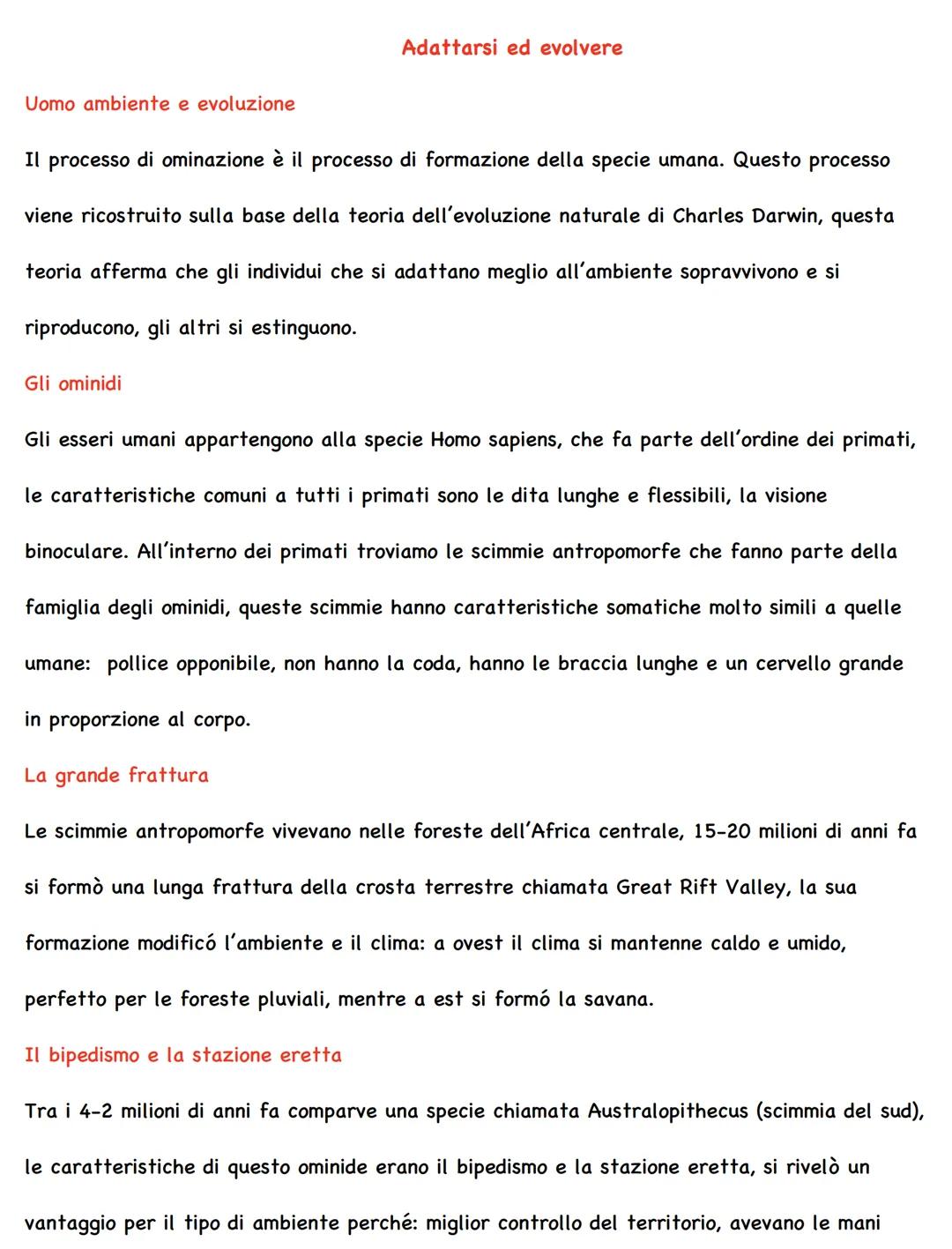 Uomo ambiente e evoluzione
Il processo di ominazione è il processo di formazione della specie umana. Questo processo
viene ricostruito sulla