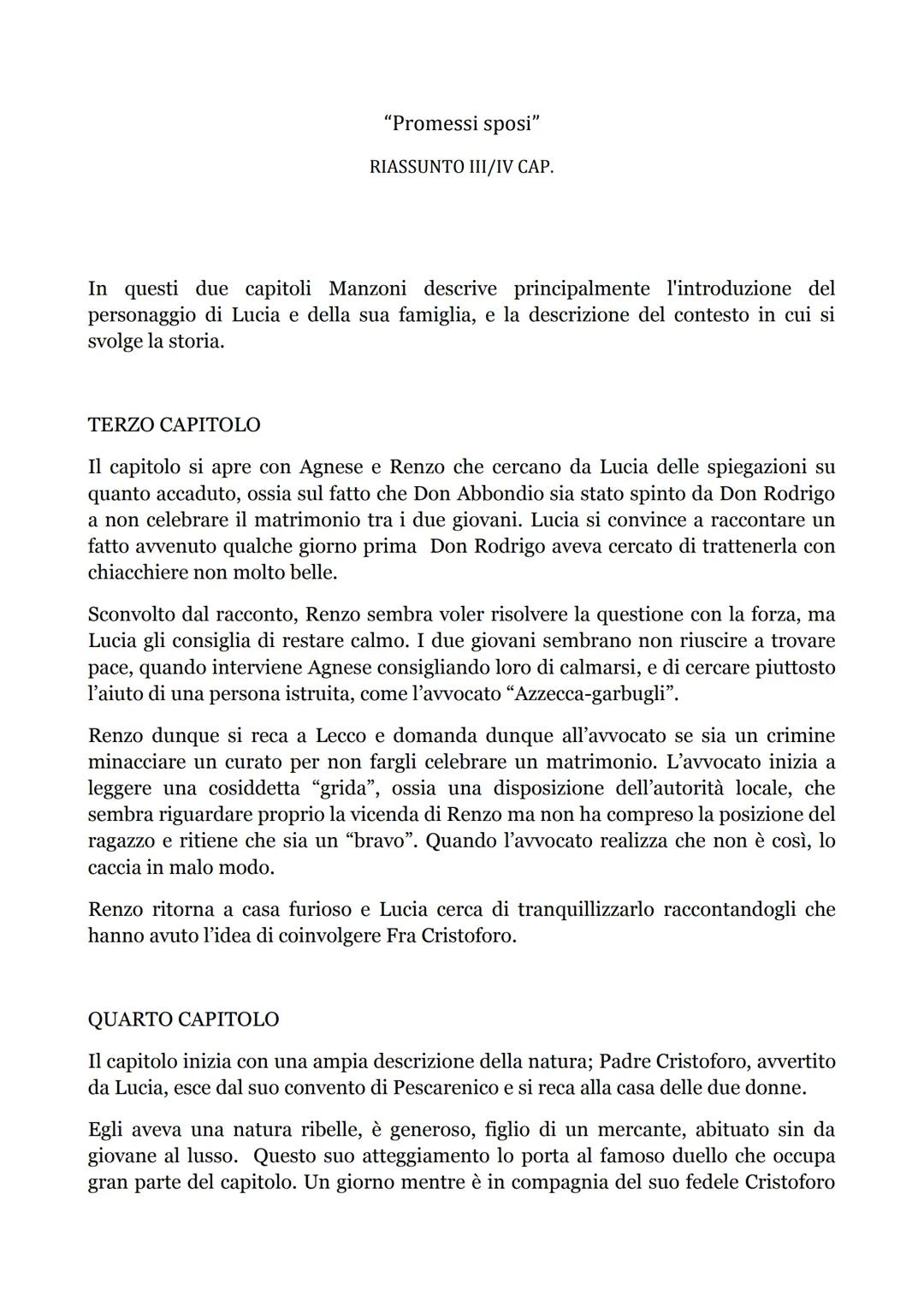 "Promessi sposi"
RIASSUNTO III/IV CAP.
In questi due capitoli Manzoni descrive principalmente l'introduzione del
personaggio di Lucia e dell