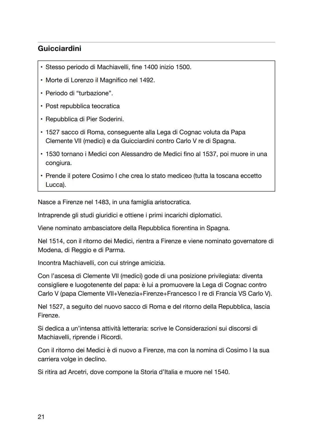 Guicciardini
Stesso periodo di Machiavelli, fine 1400 inizio 1500.
• Morte di Lorenzo il Magnifico nel 1492.
• Periodo di "turbazione".
• Po