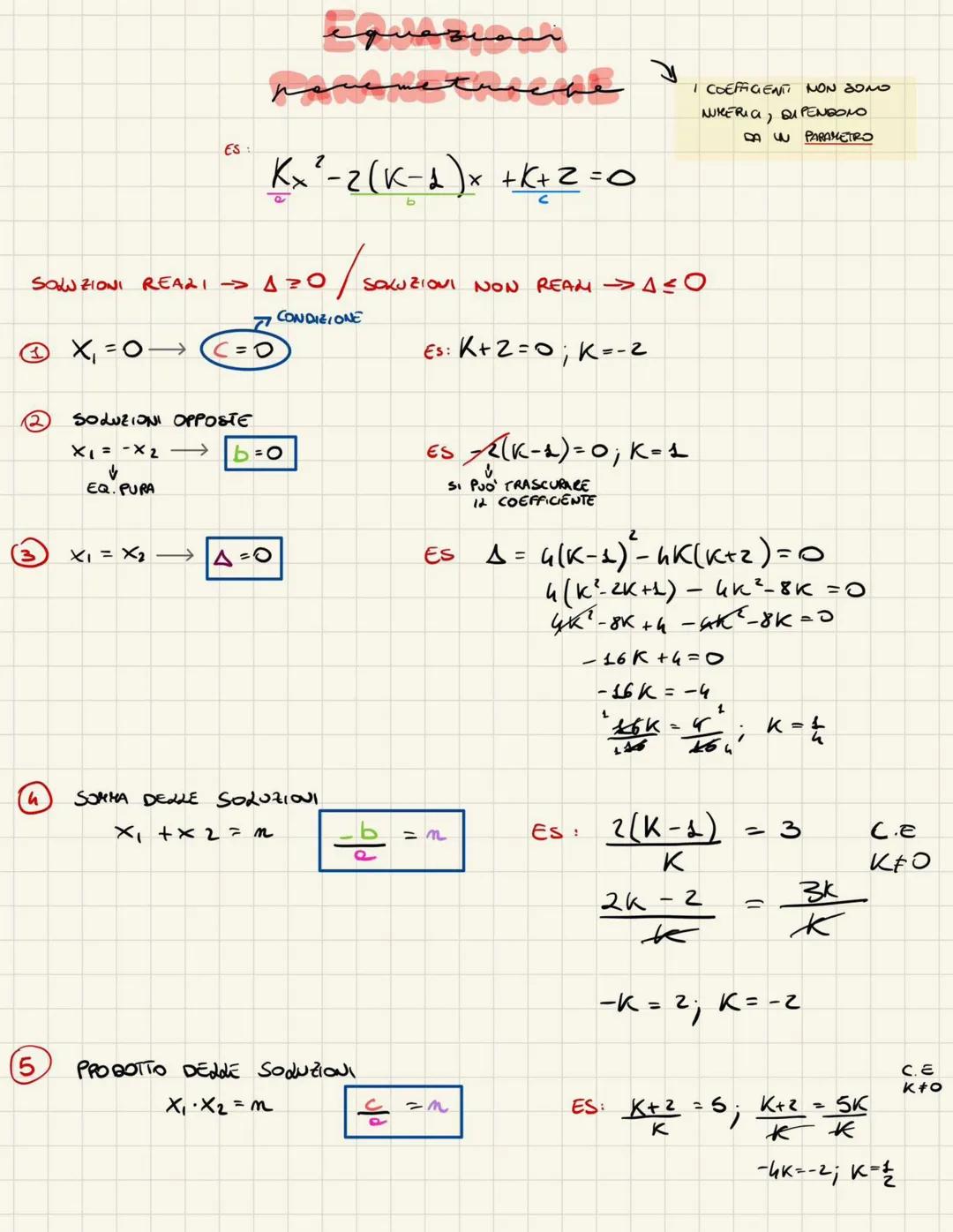 equazioni
ES
$Kx²-2(K-2)x+\frac{K+2}{c}=0$
I COEFFIGENTI NON SON
NURERIA, DIPENGONO
DA UN PARAMETRO
SOLUZIONI REALI $\Rightarrow \Delta \