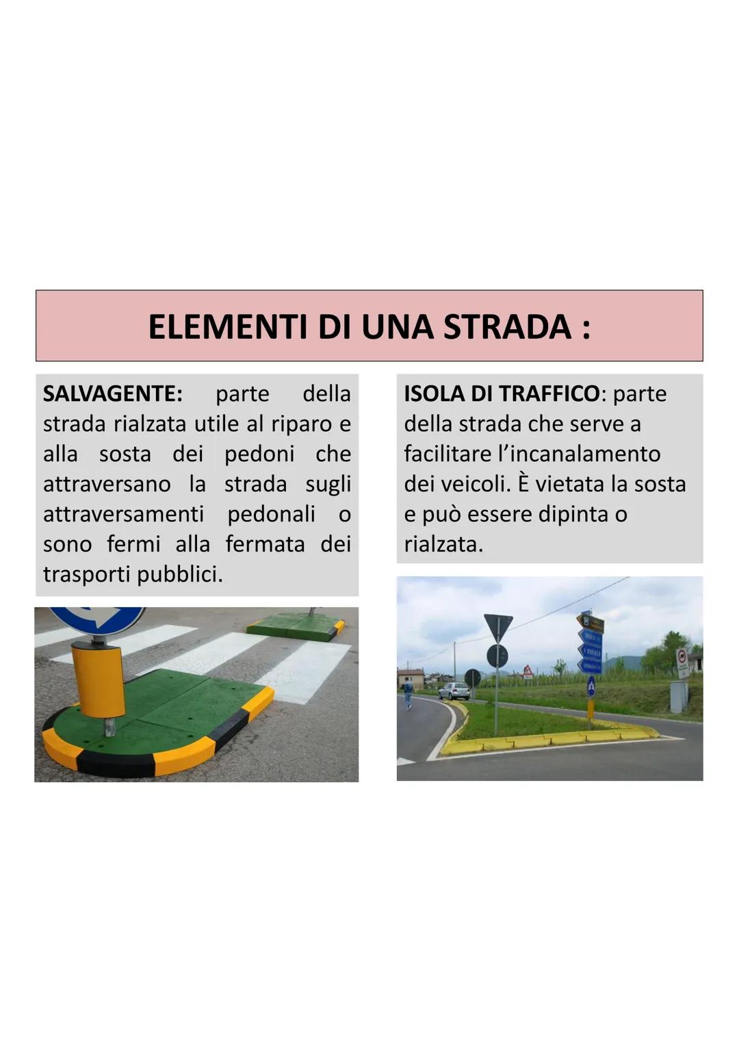 EDUCAZIONE
STRADALE EDUCAZIONE STRADALE
=
insegnamento delle norme del
Codice della Strada (1992) utili per imparare a :
conoscere i
segna