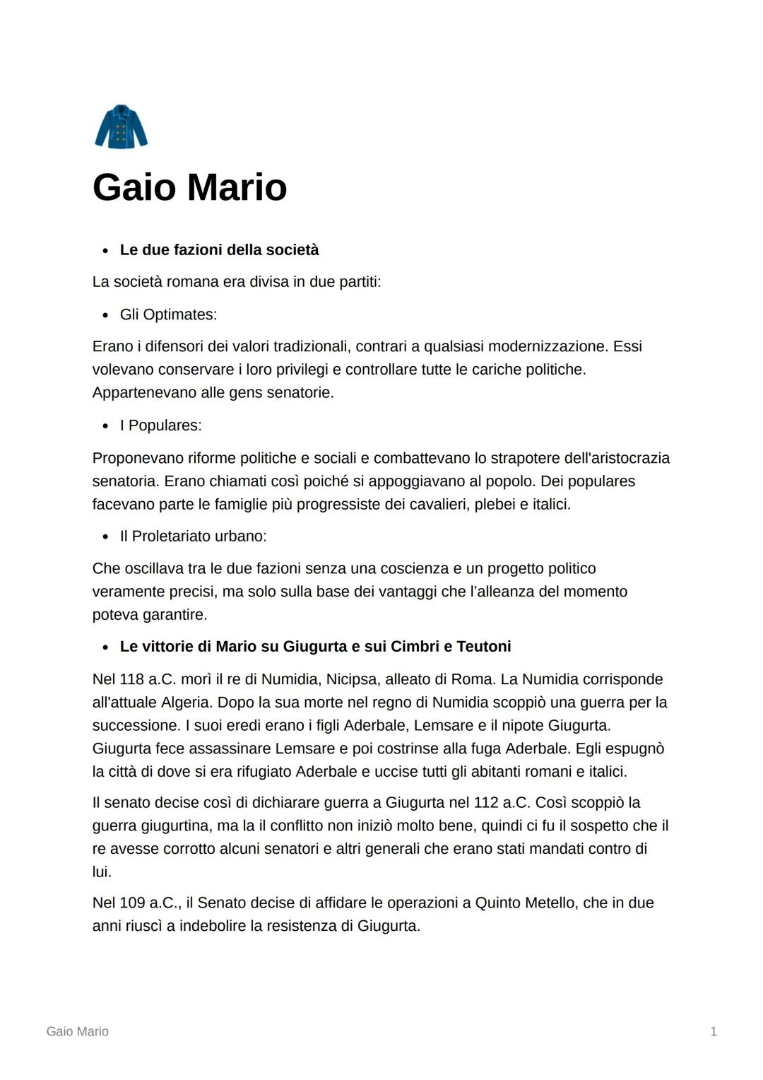 Gaio Mario
• Le due fazioni della società
La società romana era divisa in due partiti:
• Gli Optimates:
Erano i difensori dei valori tradizi